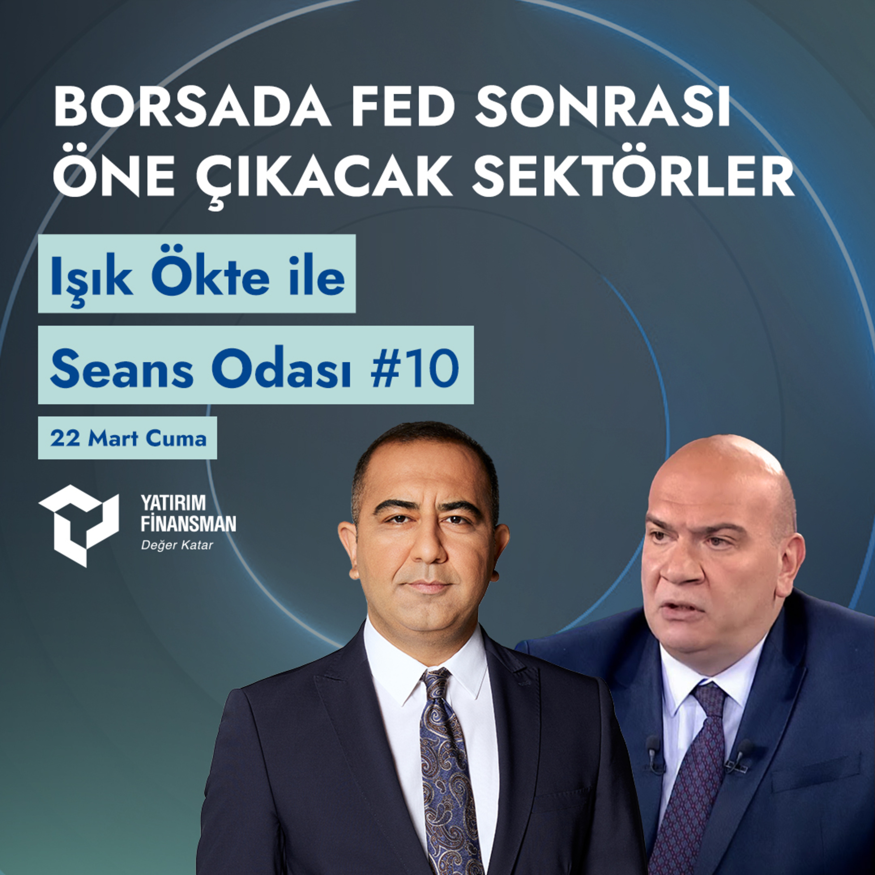 Seans Odası #10 I Borsada Fed Sonrası Öne Çıkacak Sektörler episode artwork