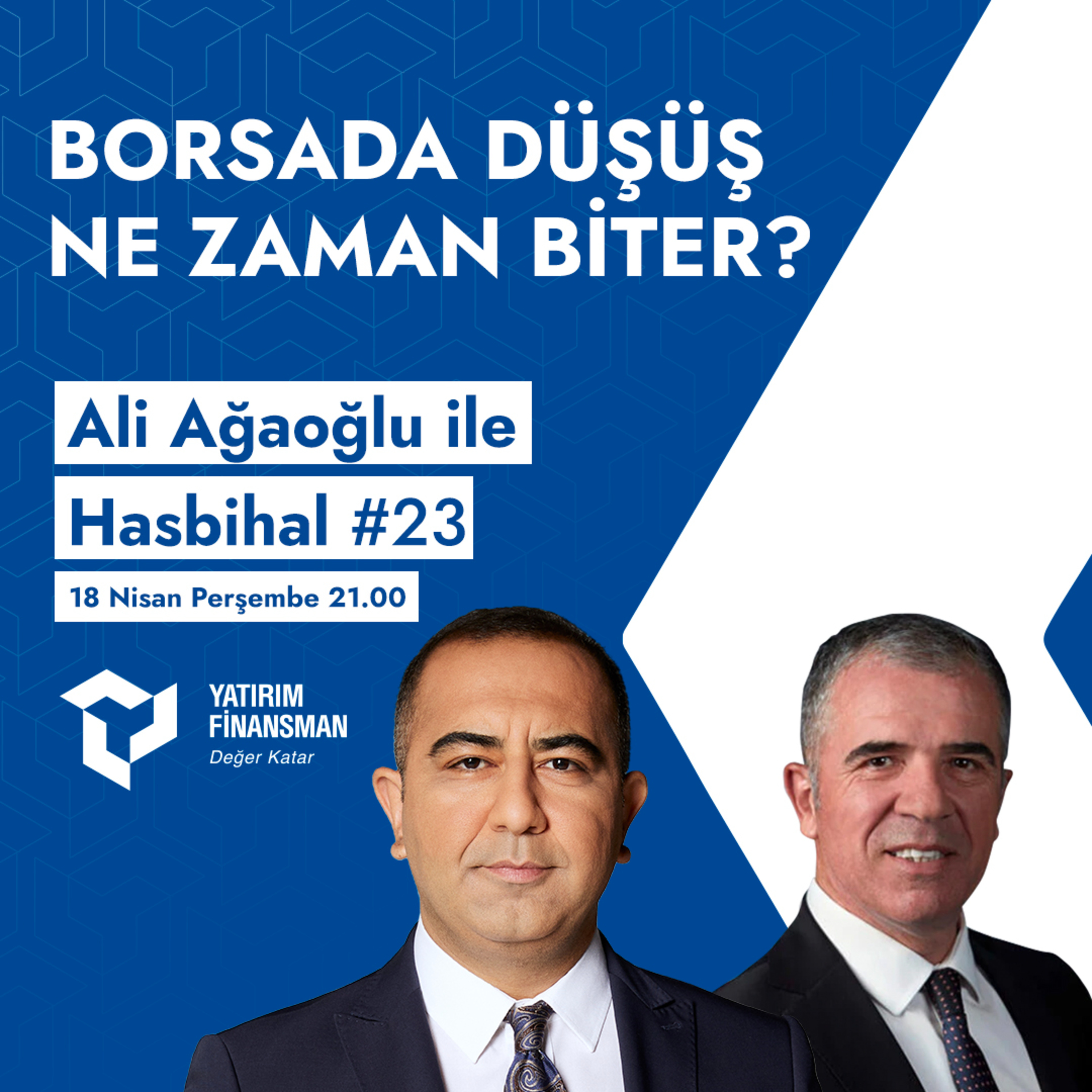 Ali Ağaoğlu ile Hasbihal #23 I Borsada Düşüş Ne Zaman Biter? episode artwork