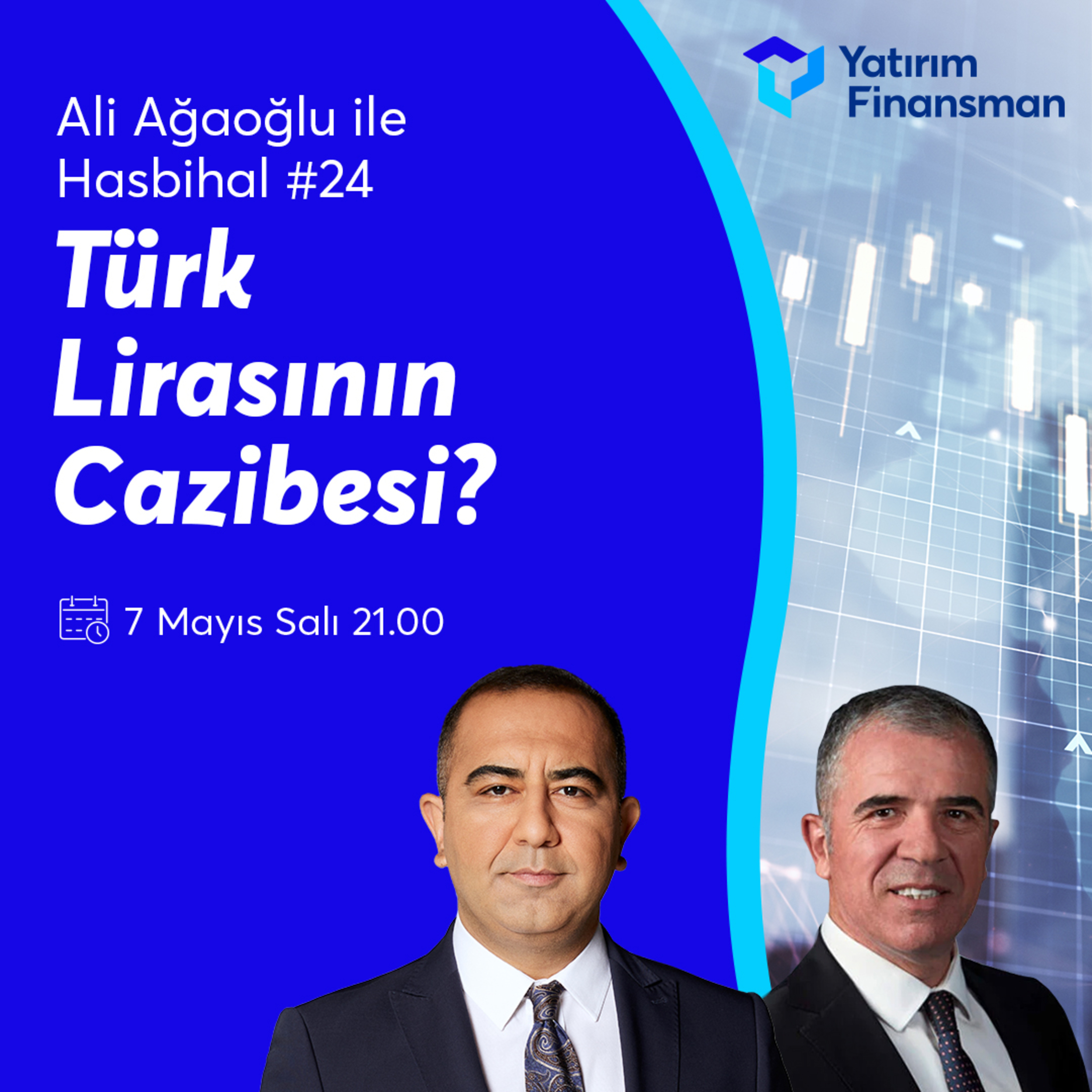Ali Ağaoğlu ile Hasbihal #24 I Türk Lirasının Cazibesi?  episode artwork