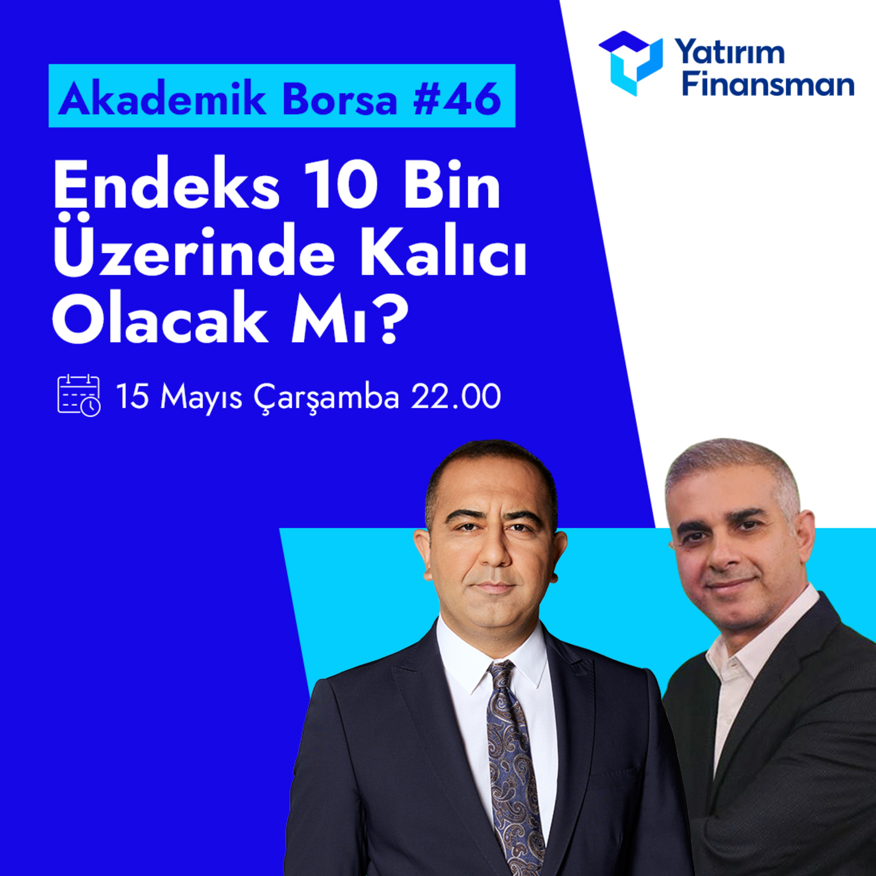 Akademik Borsa #46 I Endeks 10 Bin Üzerinde Kalıcı Olacak Mı? episode artwork