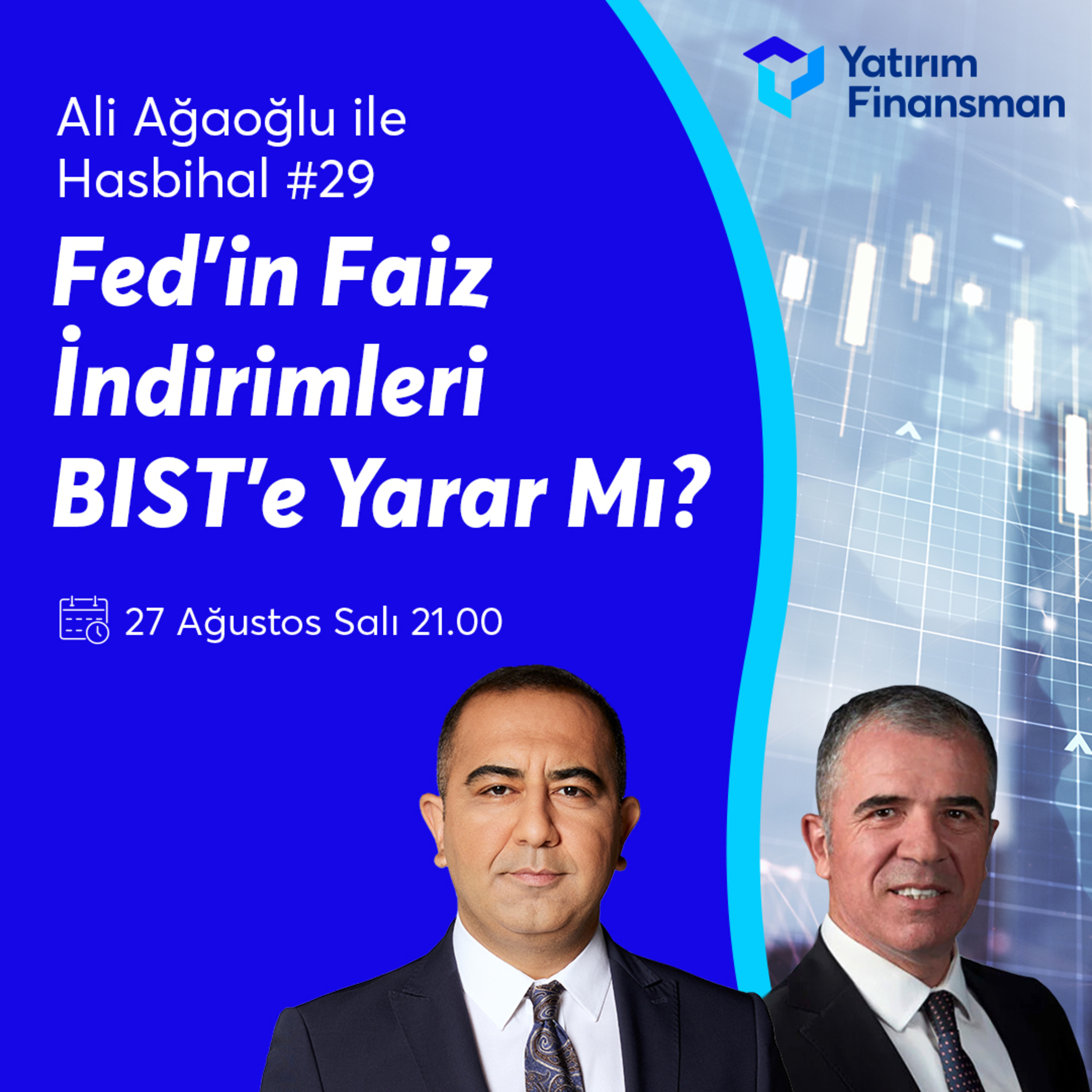 Ali Ağaoğlu ile Hasbihal #29 I Fed’in Faiz İndirimleri BIST’e Yarar Mı? episode artwork
