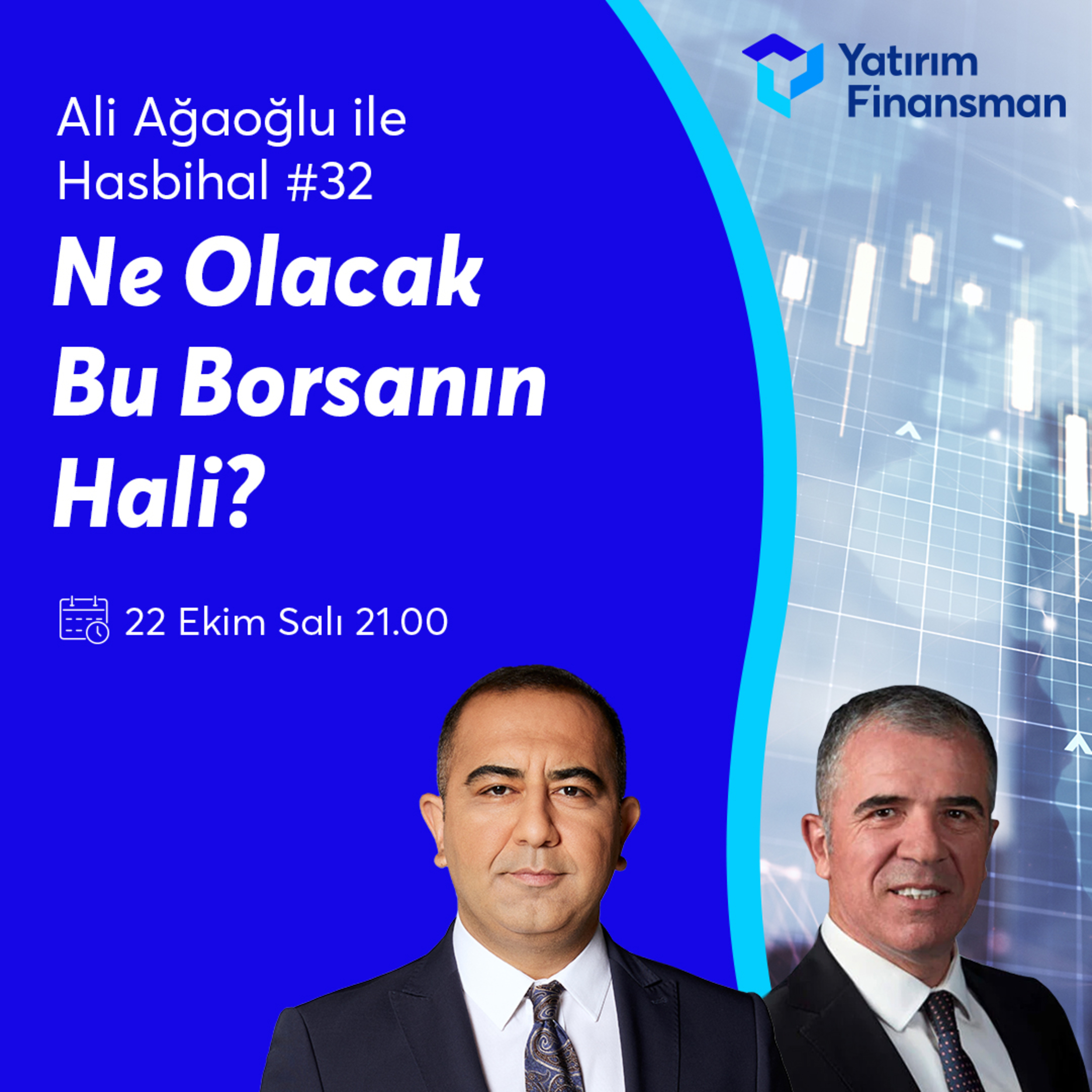 Ali Ağaoğlu ile Hasbihal #32 I Ne Olacak Bu Borsanın Hali? episode artwork