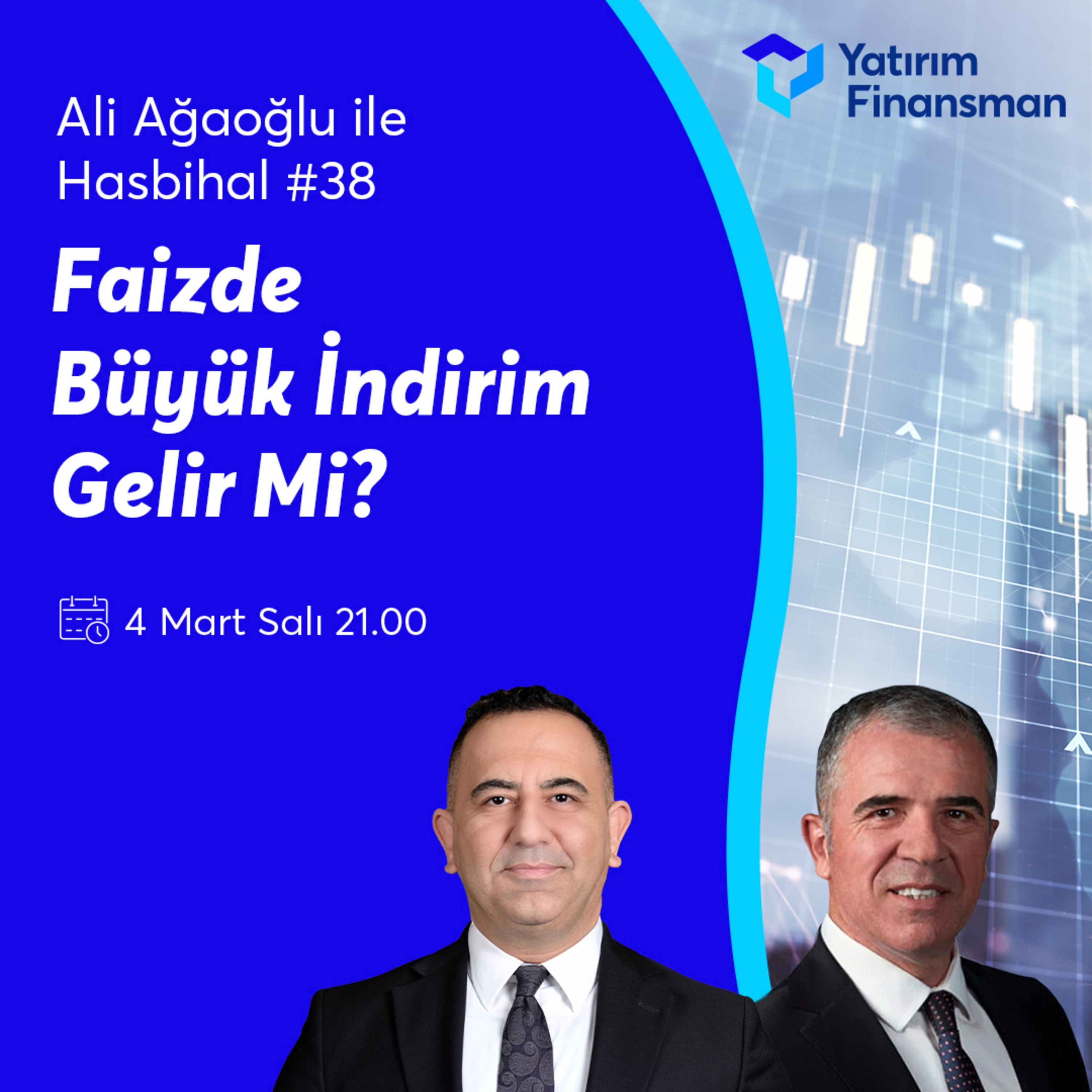 Ali Ağaoğlu ile Hasbihal #38 I Faizde Büyük İndirim Gelir Mi? episode artwork