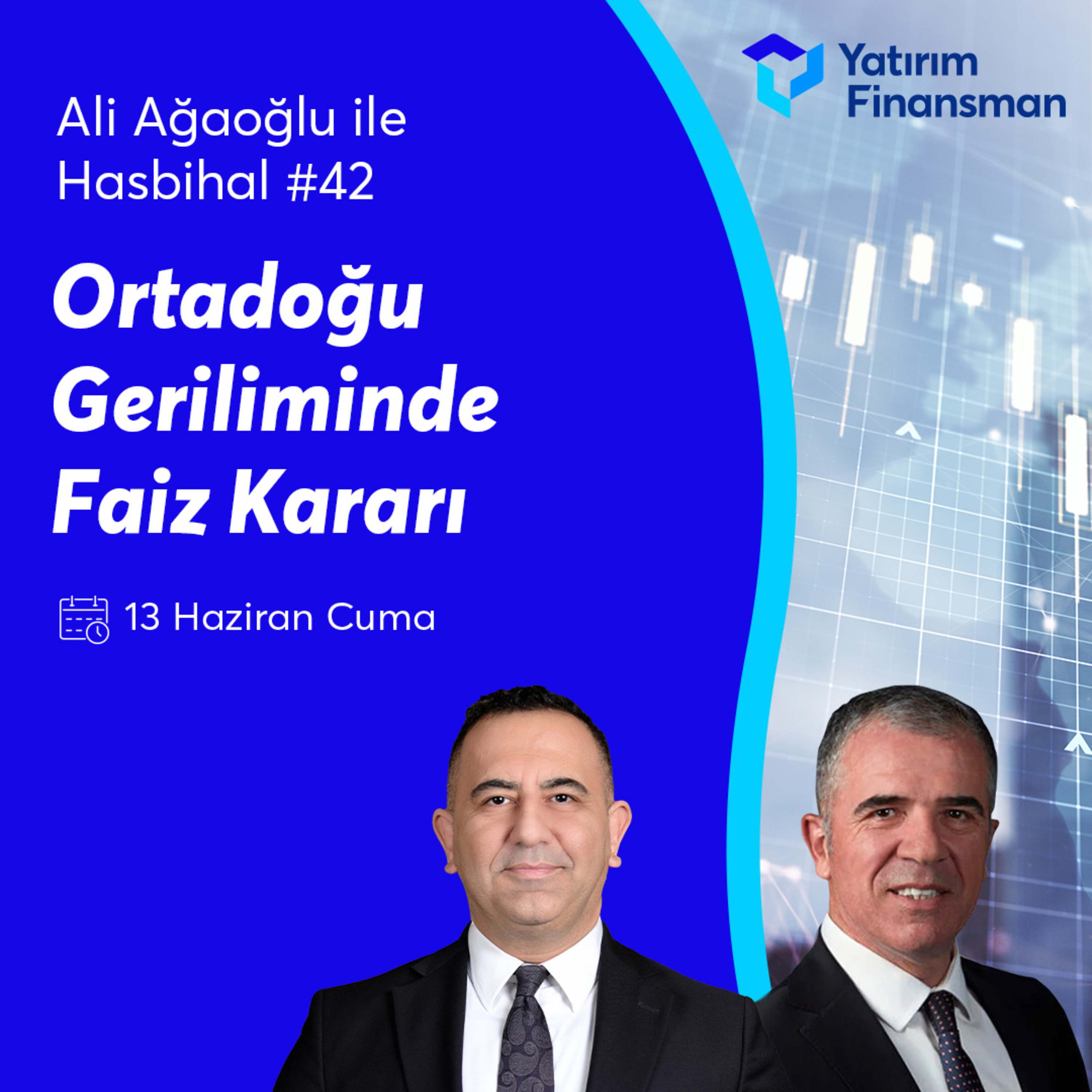 Ali Ağaoğlu ile Hasbihal #42 I Ortadoğu Geriliminde Faiz Kararı episode artwork