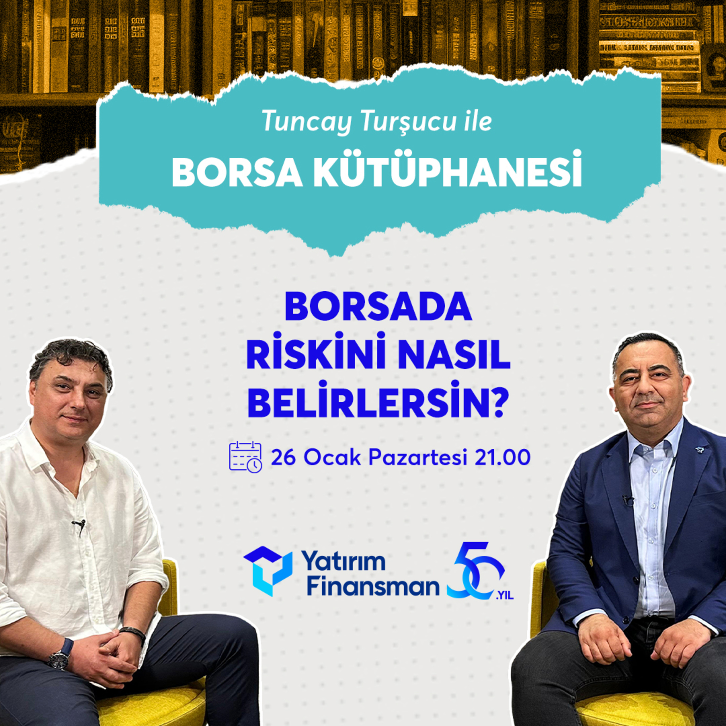 Borsada Riskini Nasıl Belirlersin? I Tuncay Turşucu, Barış Esen I Borsa Kütüphanesi episode artwork