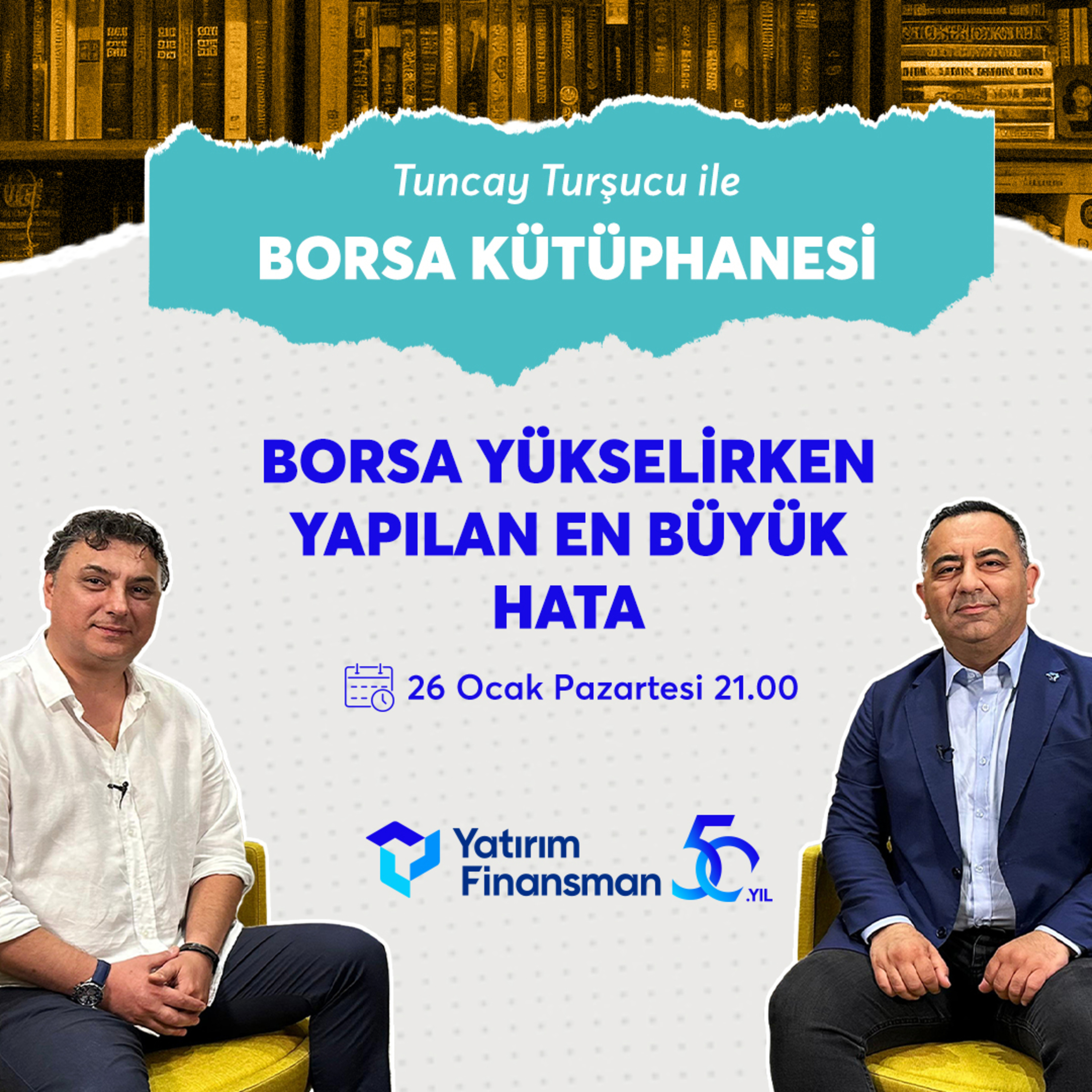 Borsa Yükselirken Yapılan En Büyük Hata I Tuncay Turşucu, Barış Esen I Borsa Kütüphanesi episode artwork