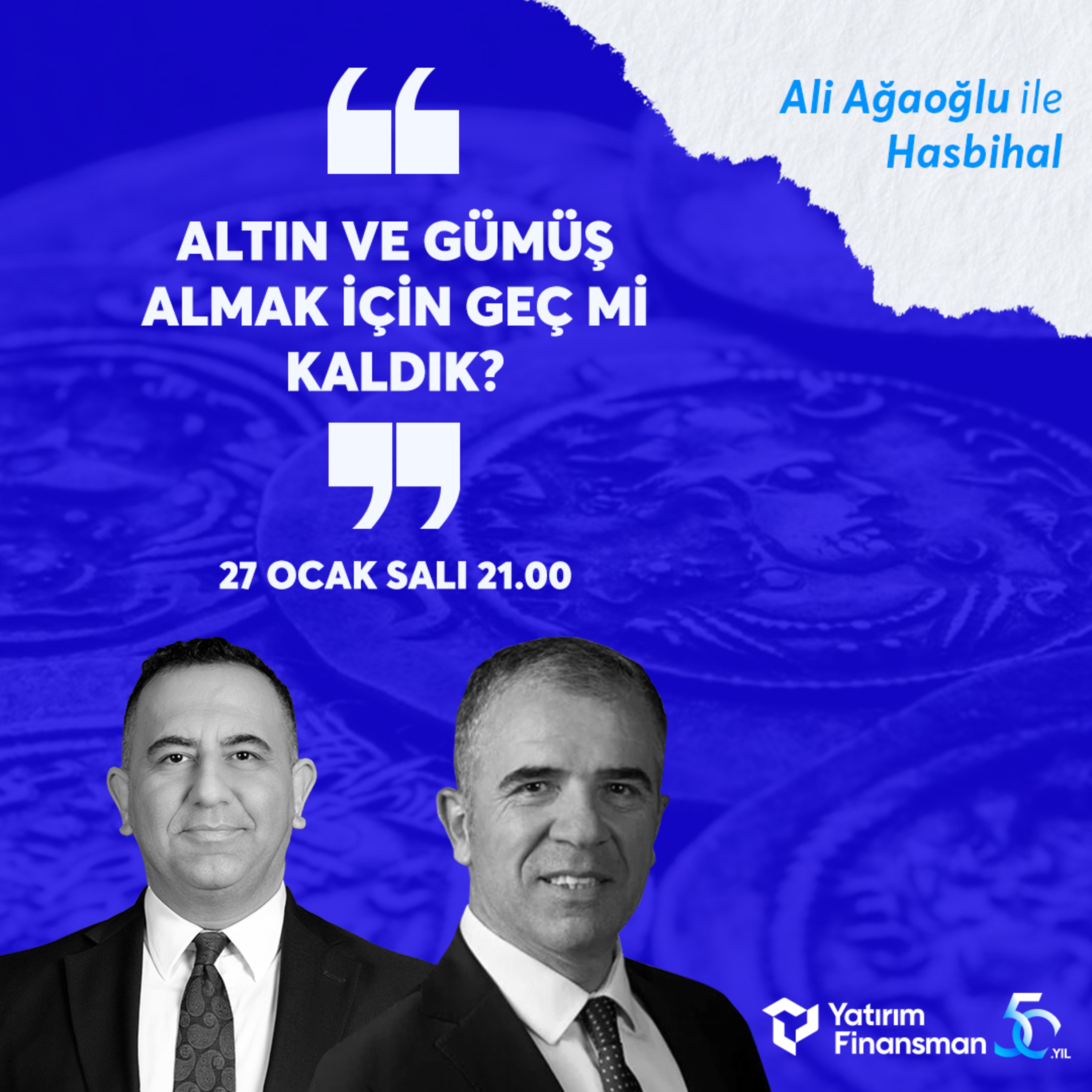 Altın ve Gümüş Almak İçin Geç mi Kaldık? | Ali Ağaoğlu ile Hasbihal episode artwork