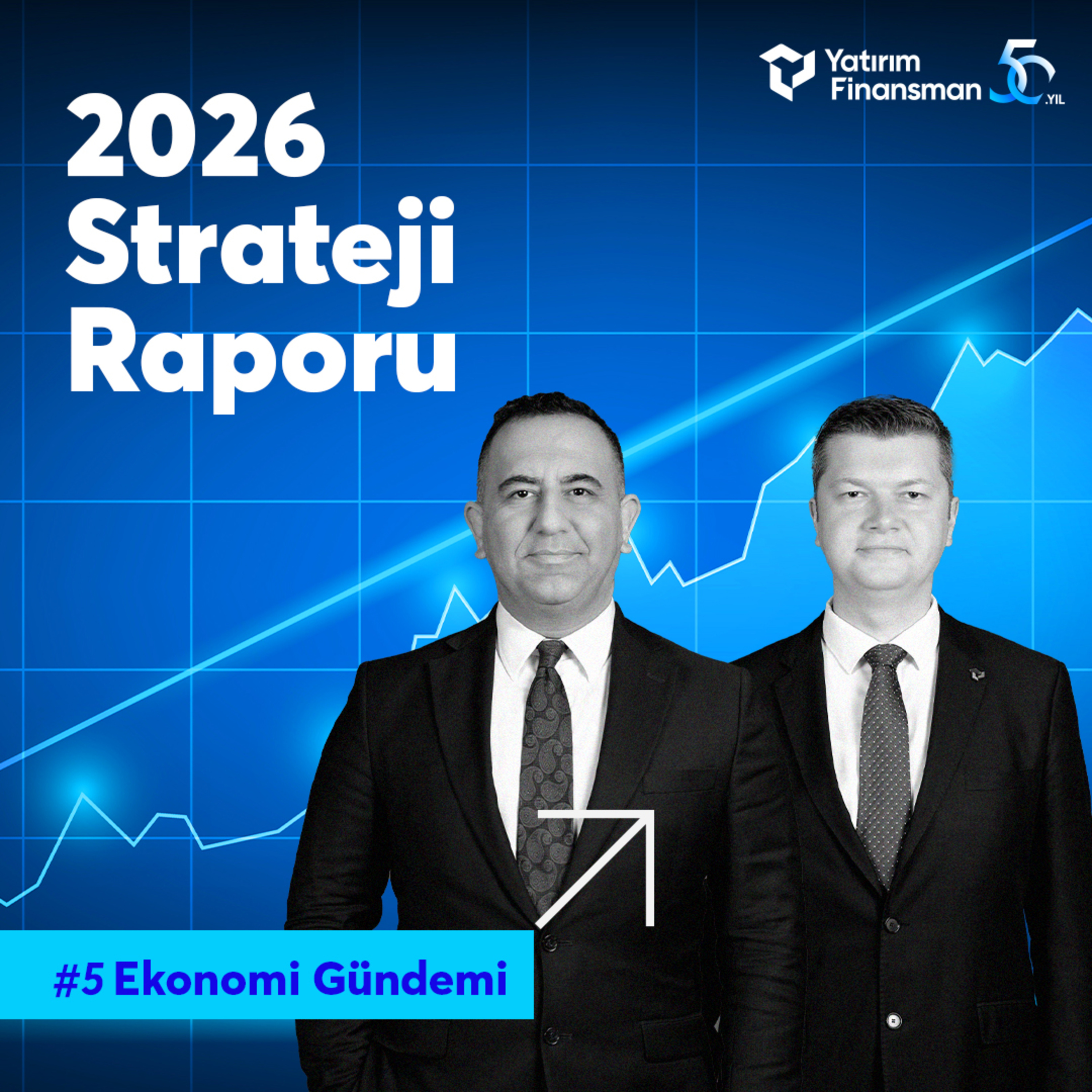 2026 Strateji Raporu I Erol Gürcan, Barış Esen I Ekonomi Gündemi #5 episode artwork