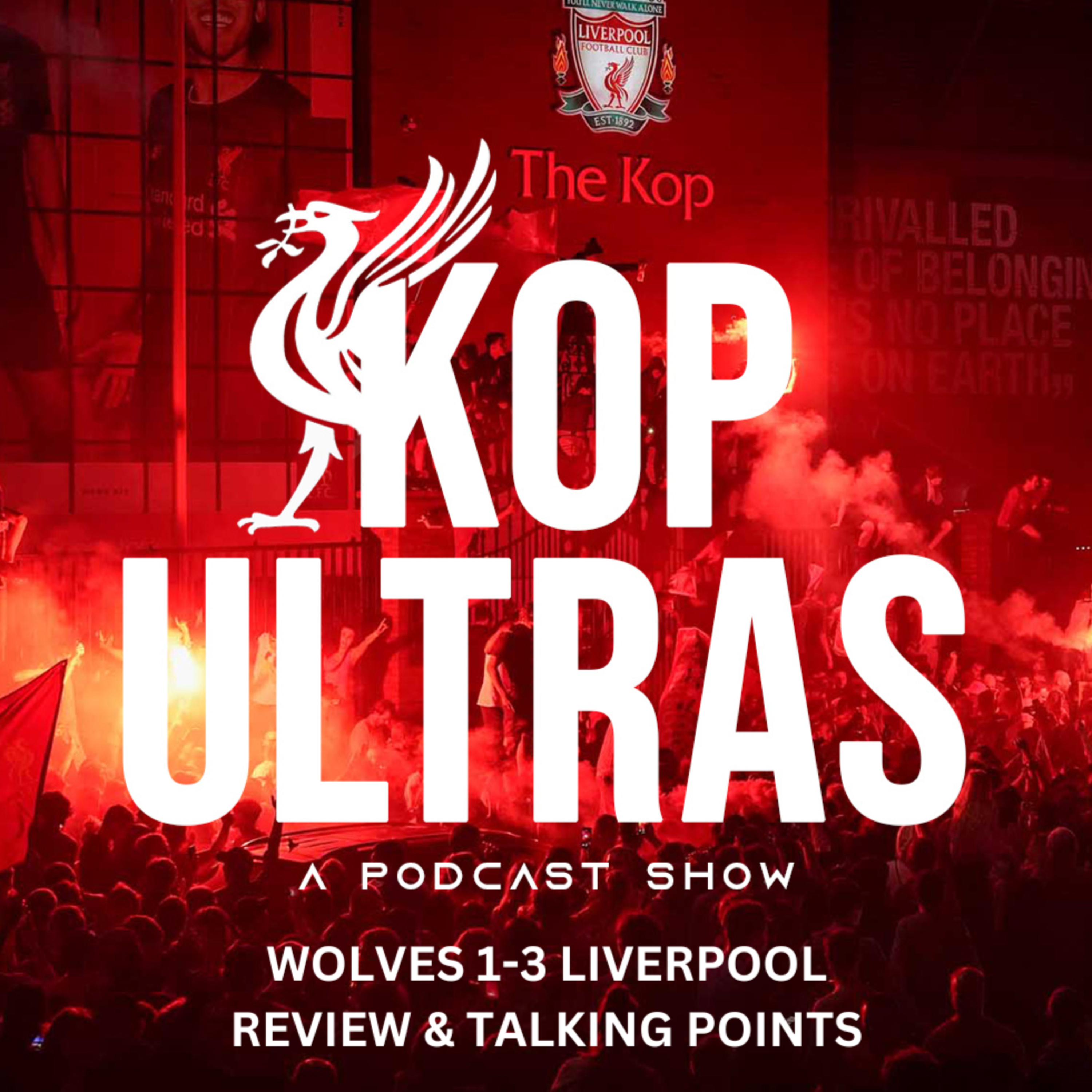 EPISODE 7 : WOLVES 1-3 LIVERPOOL | REVIEW & TALKING POINTS episode artwork