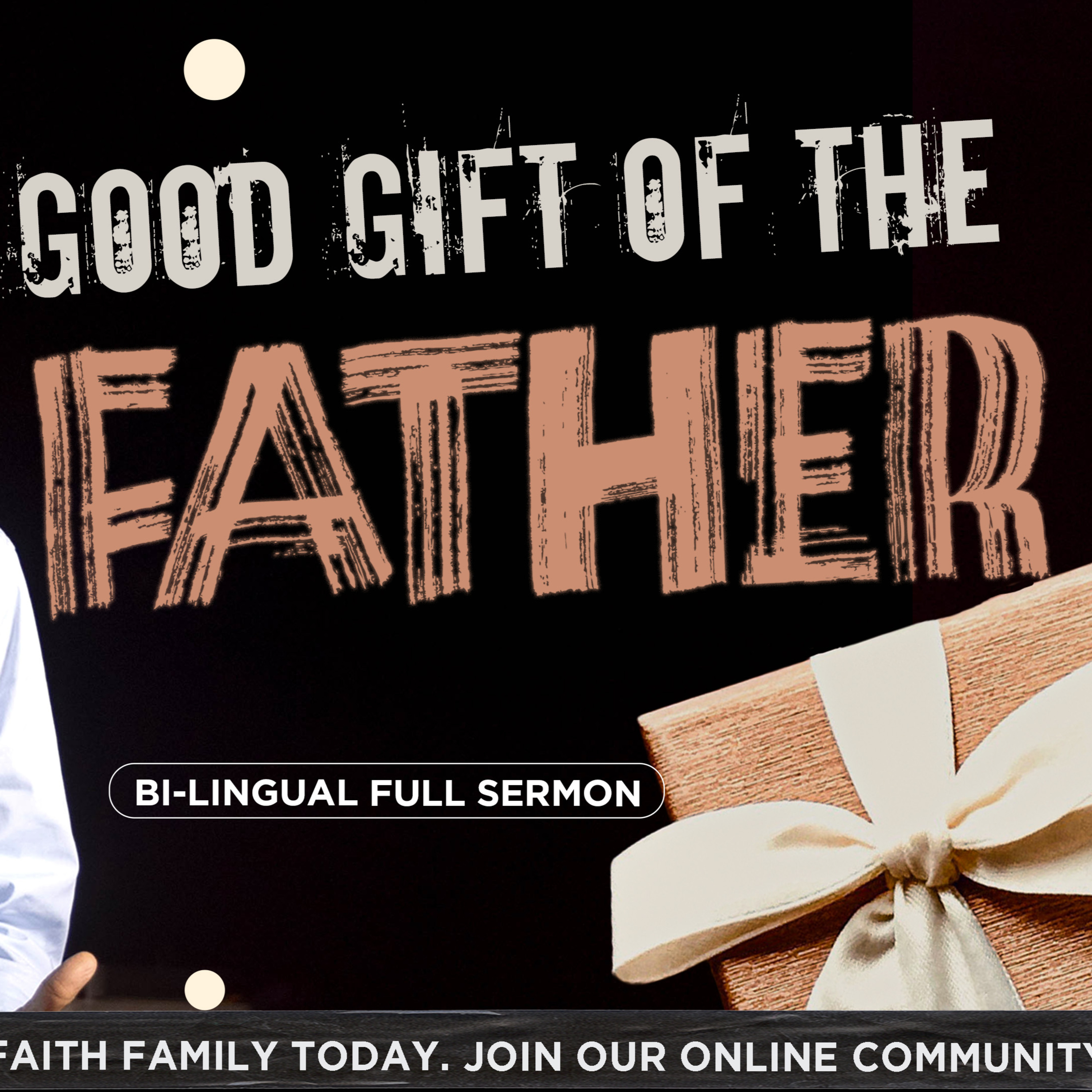 Good gift of the father | Bi-lingual | 1 Aug 25 | Ps. Samuel Patta