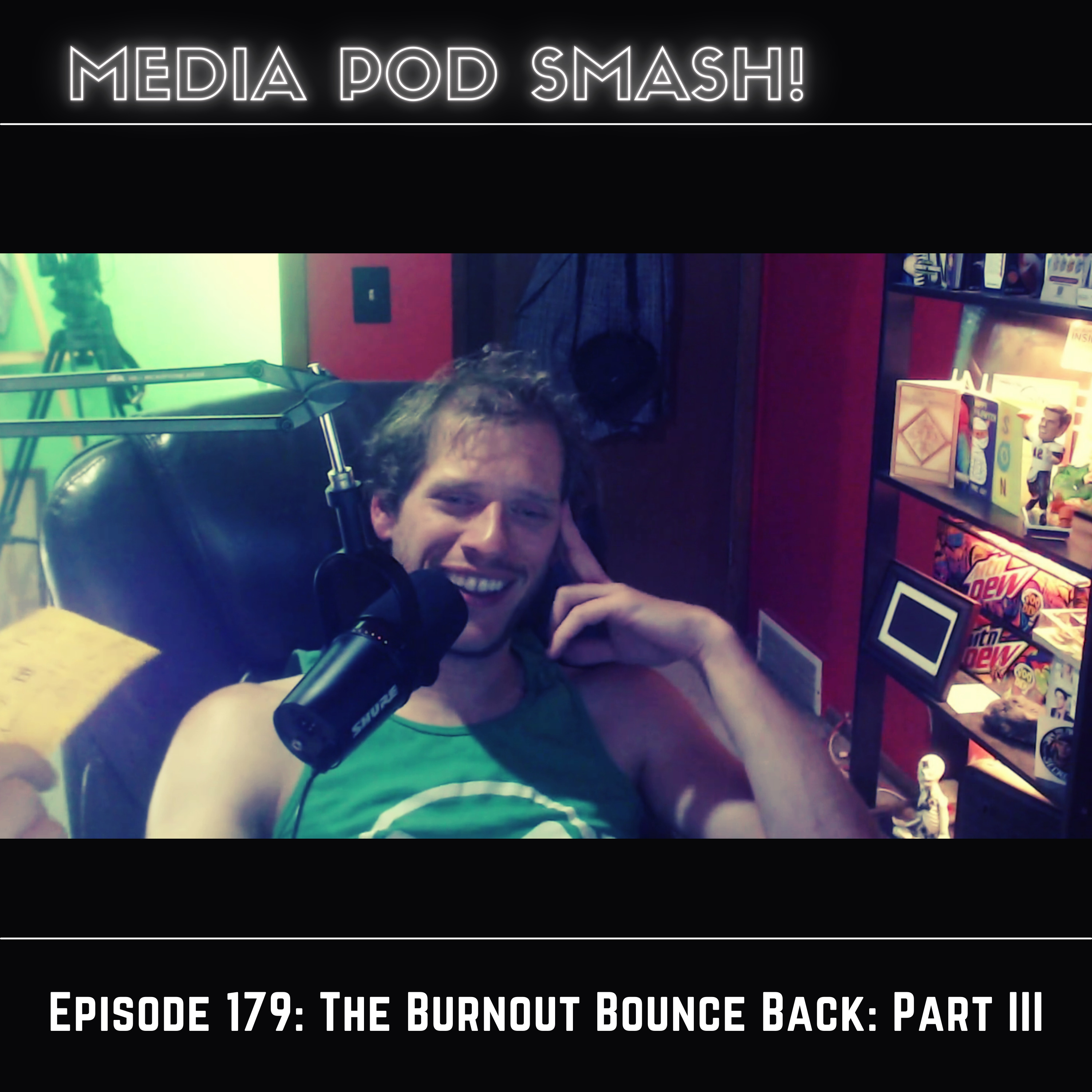 Episode 179 - The Burnout Bounce-Back: Part 3 - The End  episode artwork