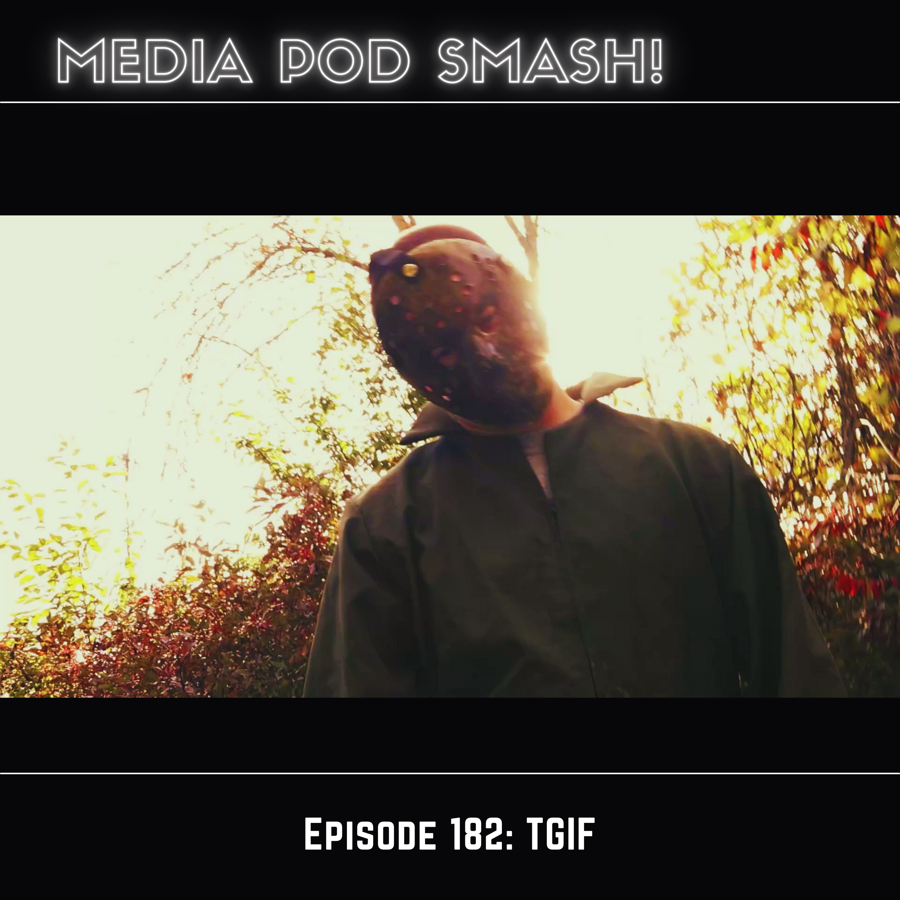 Episode 182 - TGIF episode artwork