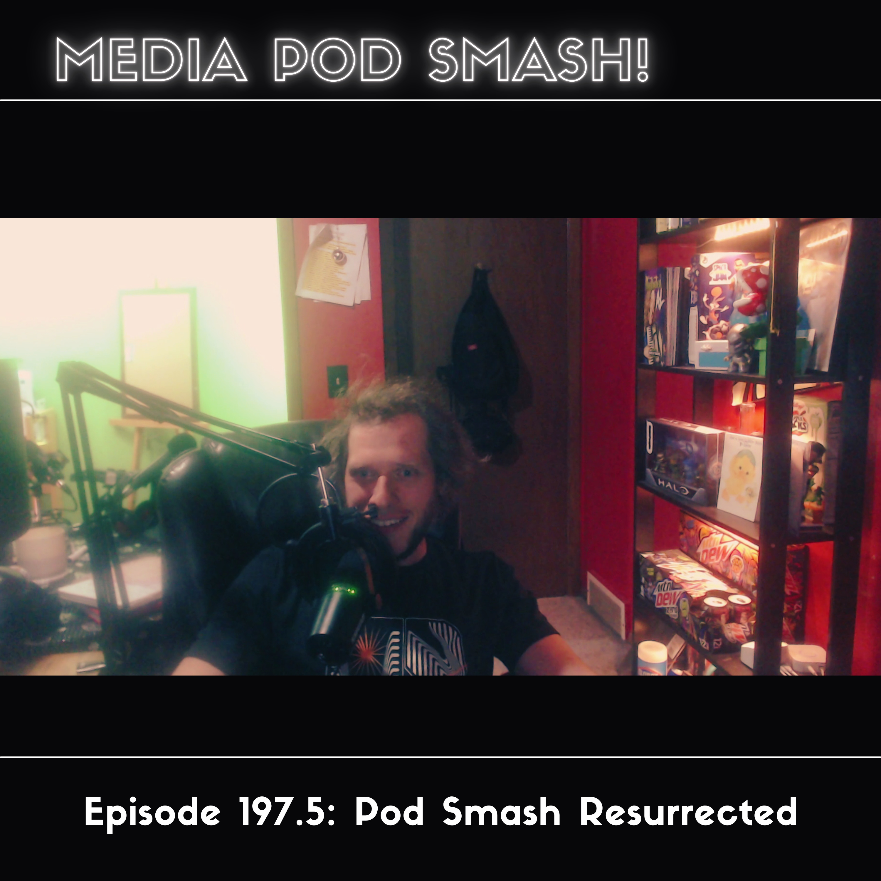 Episode 197.5 - Pod Smash Resurrected episode artwork
