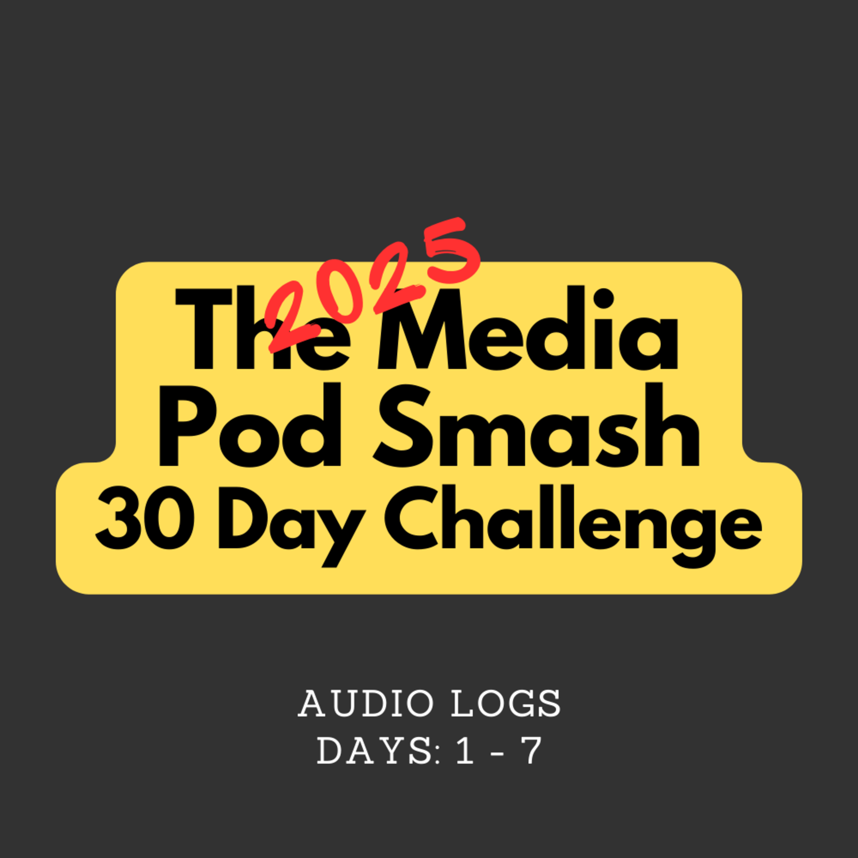 The 2025 30-Day Challenge Log (Days 1 - 7) episode artwork