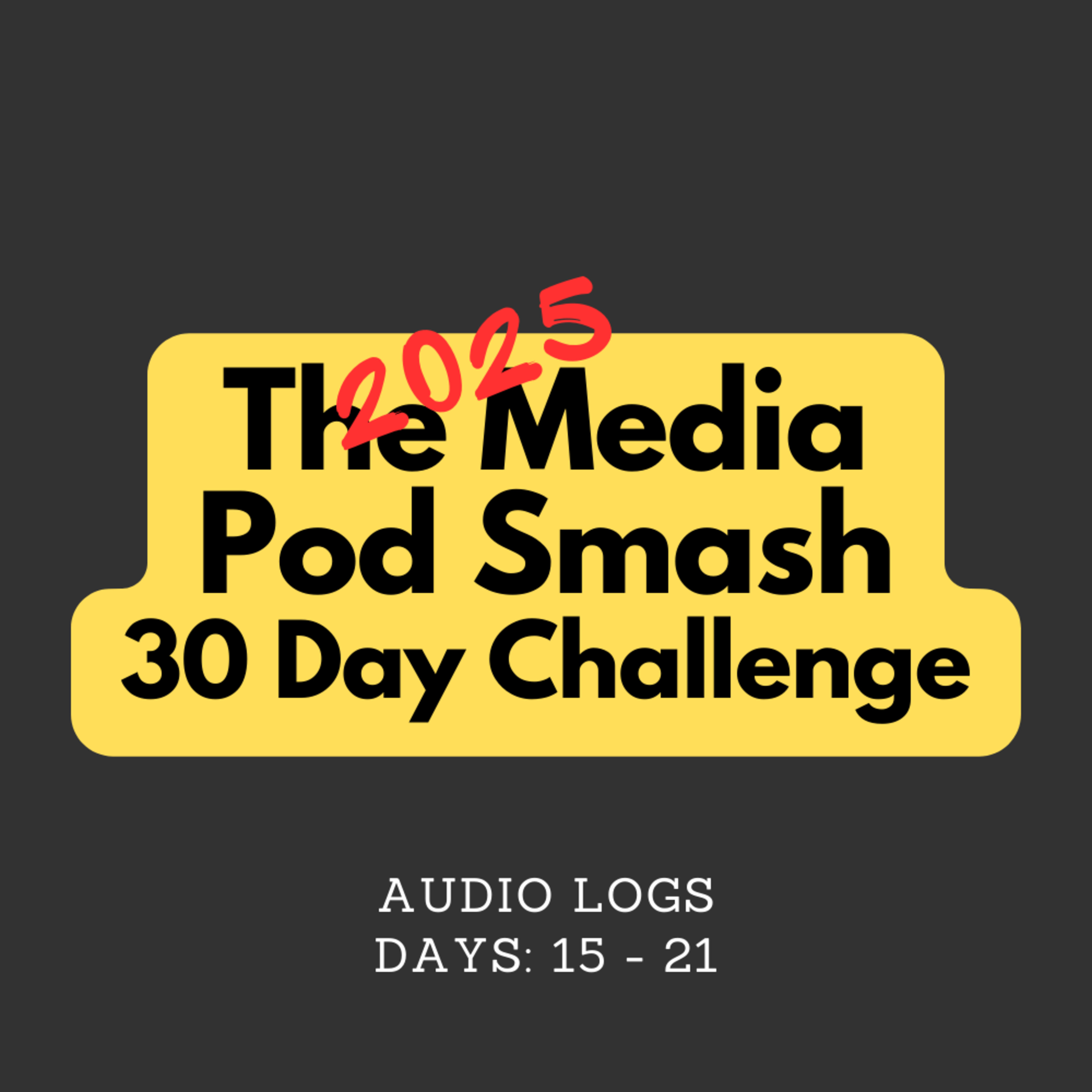 The 2025 30-Day Challenge Log (Days 15 - 21) episode artwork