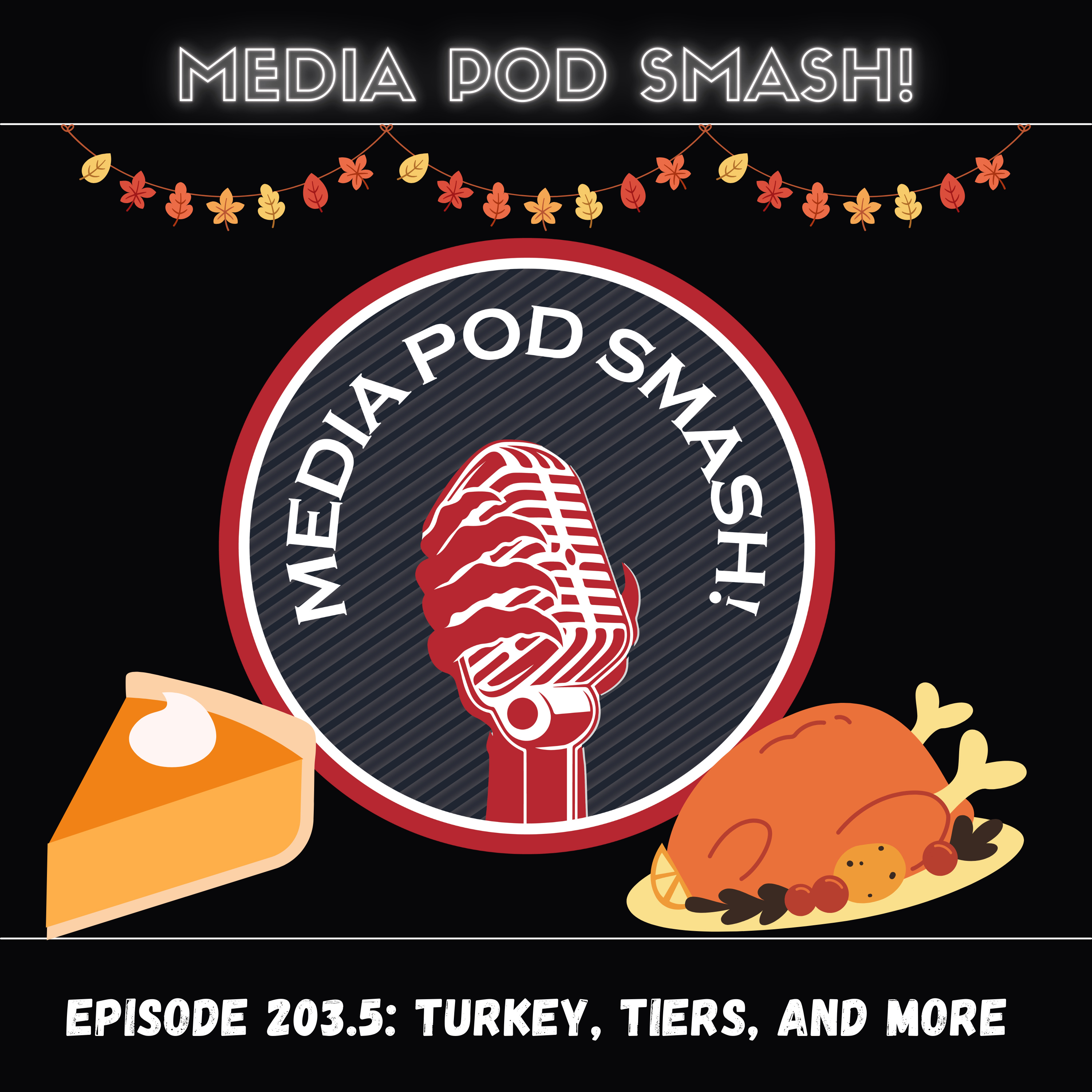 Episode 203.5 - Turkey, Tiers, and More episode artwork