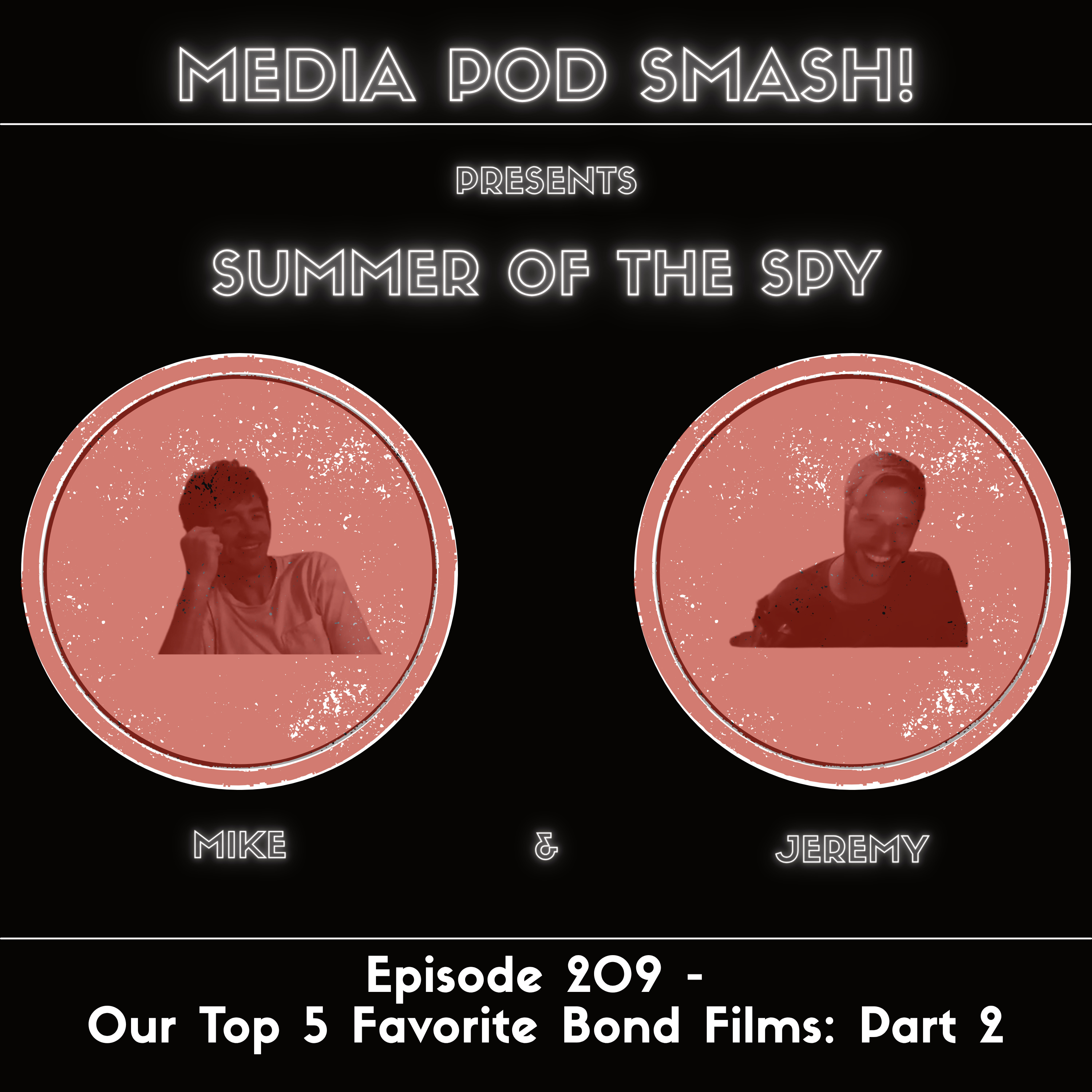 Episode 209 - Our Top 5 Favorite Bond Films: Part 2 episode artwork