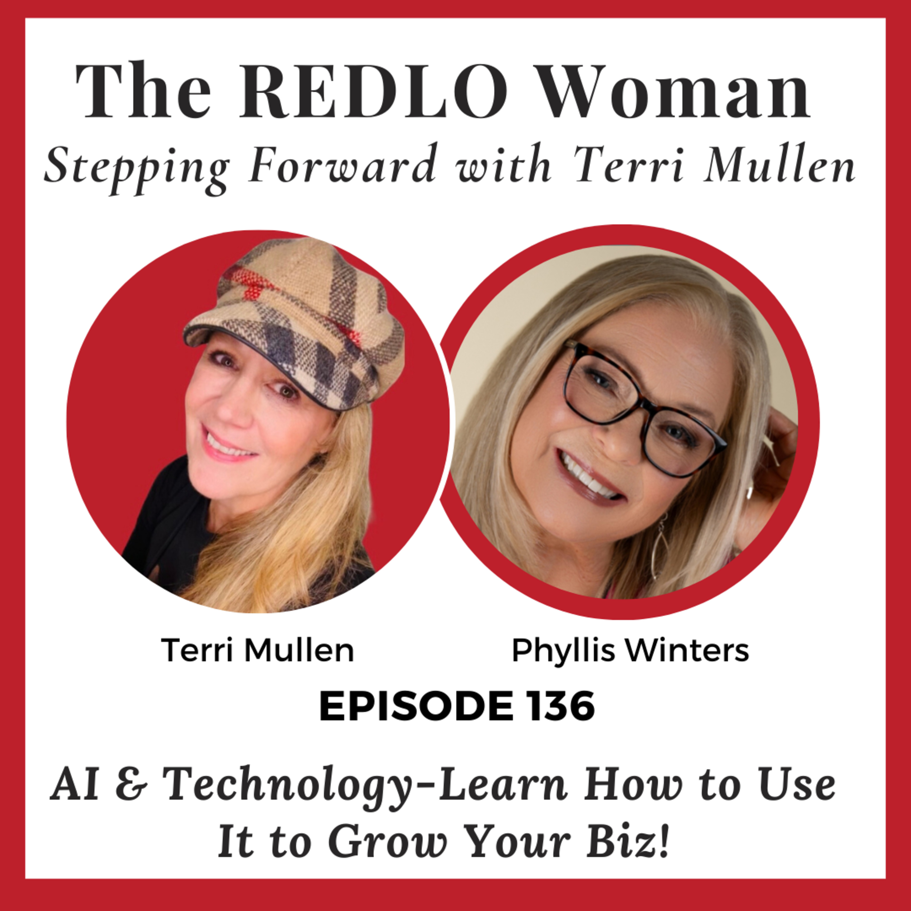 136. AI & Technology-How to Use it Simply to Grow Your Biz with Expert Phyllis Winters episode artwork