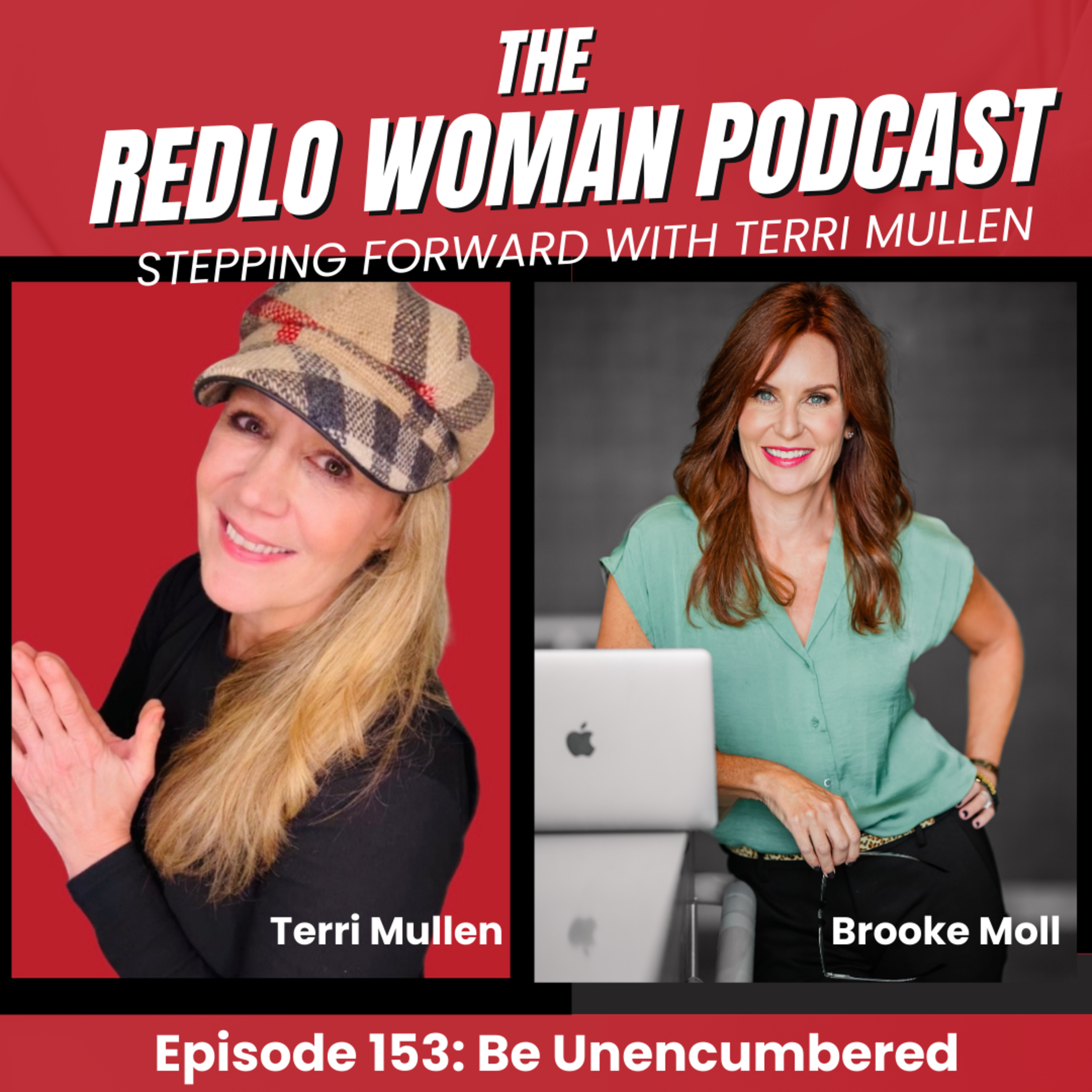 153. Be Unencumbered Personally & Professionally: Build Your Brand with Brooke Mall episode artwork
