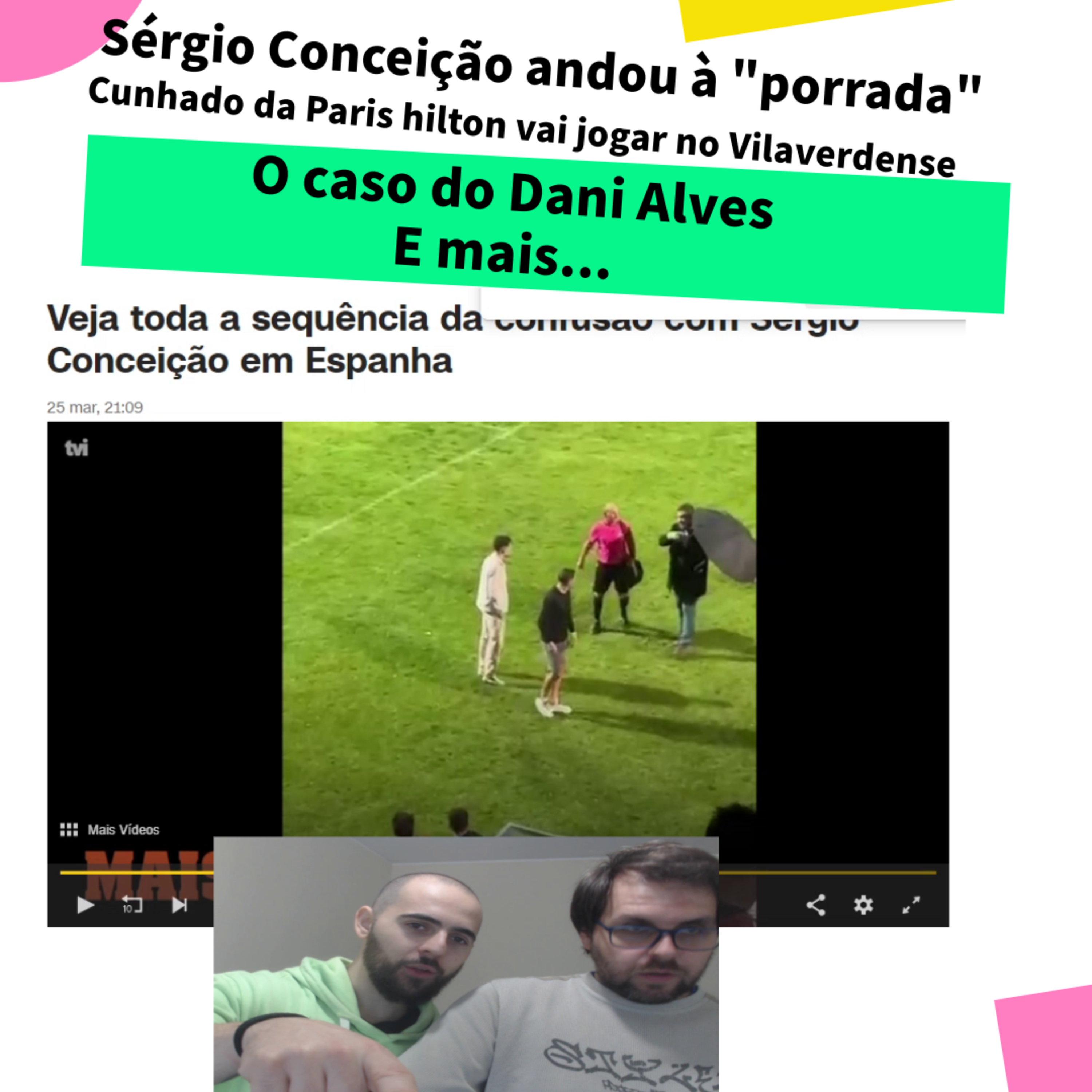 Sérgio Conceição | Cunhado da Paris Hilton no Vilaverdense |O caso do Dani Alves | E muito mais... episode artwork