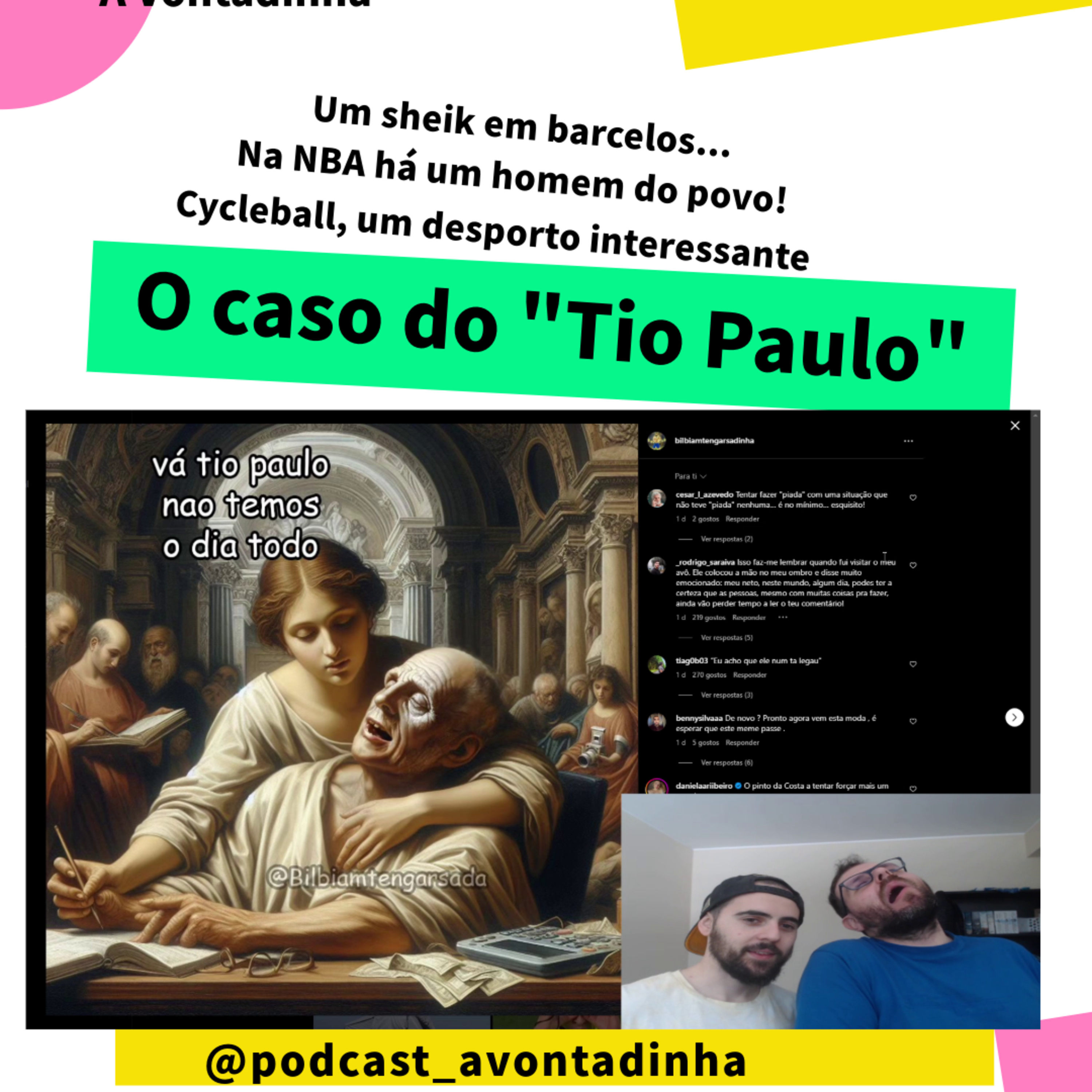 O caso do Tio Paulo! | Um sheik em Barcelos | NBA tem um homem do povo | Cycleball. episode artwork