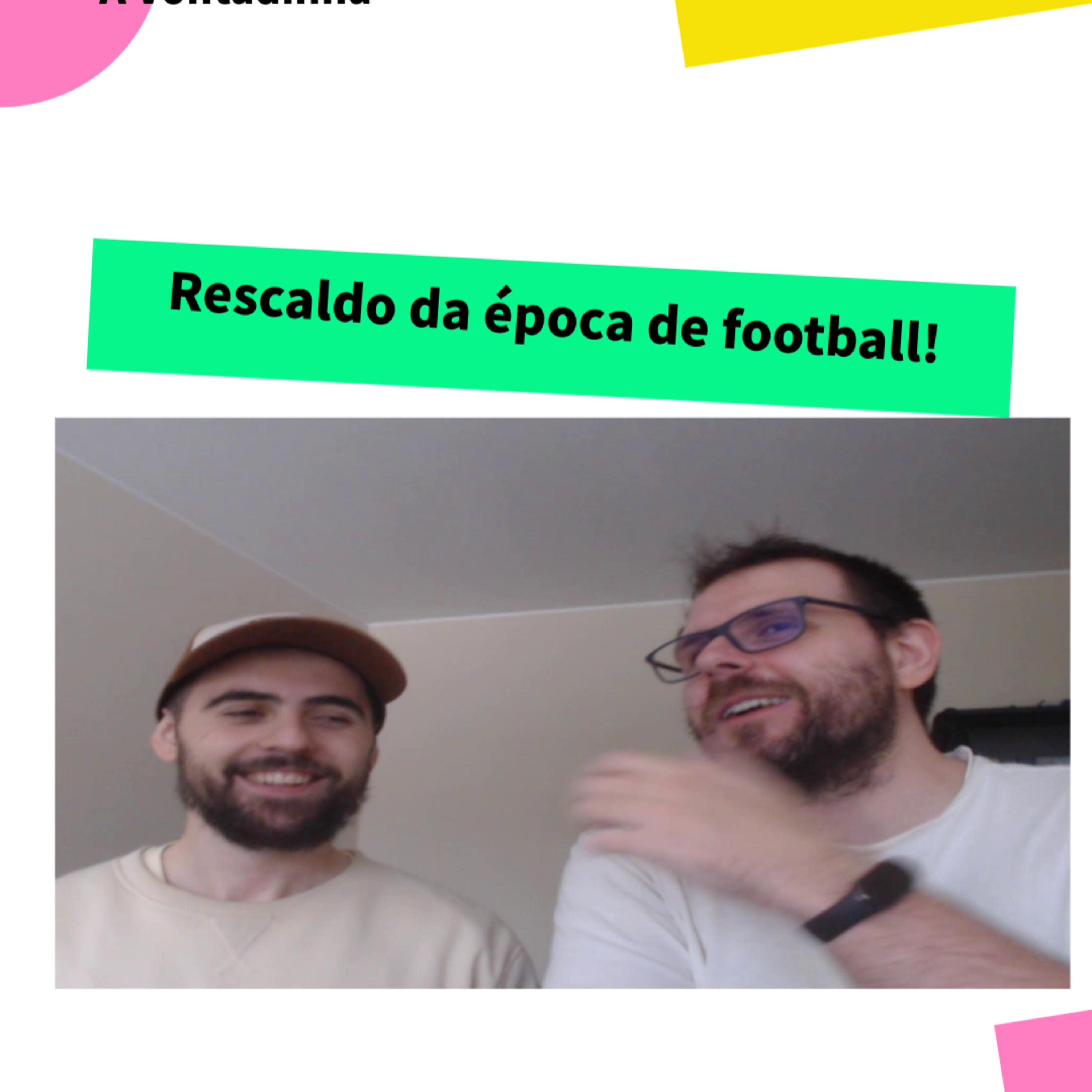 Rescaldo casual da época de football! episode artwork