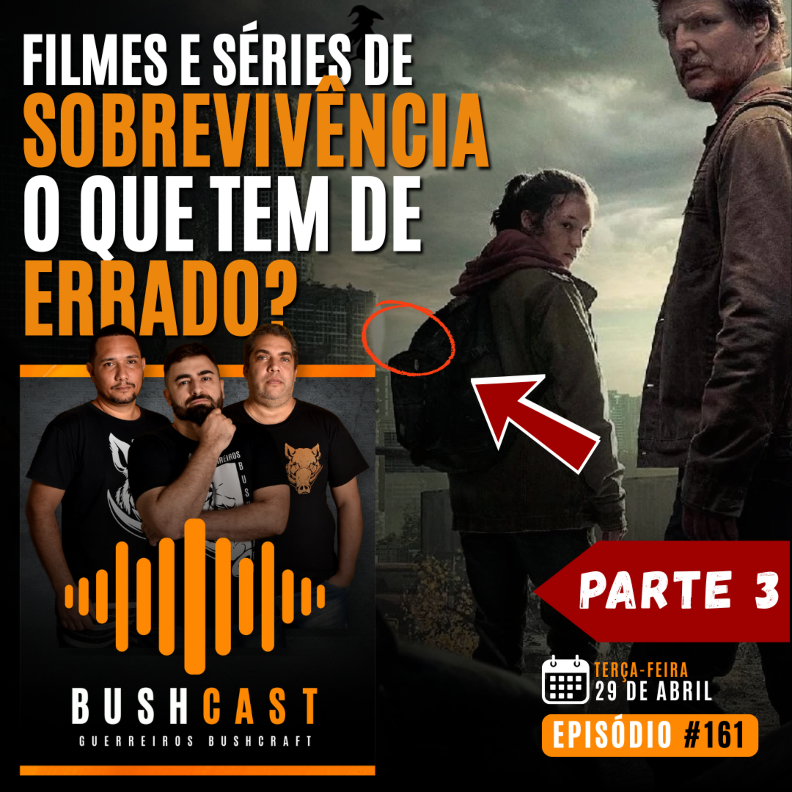 BUSHCAST #161 - FILMES E SÉIRES DE SOBREVIVÊNCIA! O QUE ELES TEM DE ERRADO (PARTE 3)