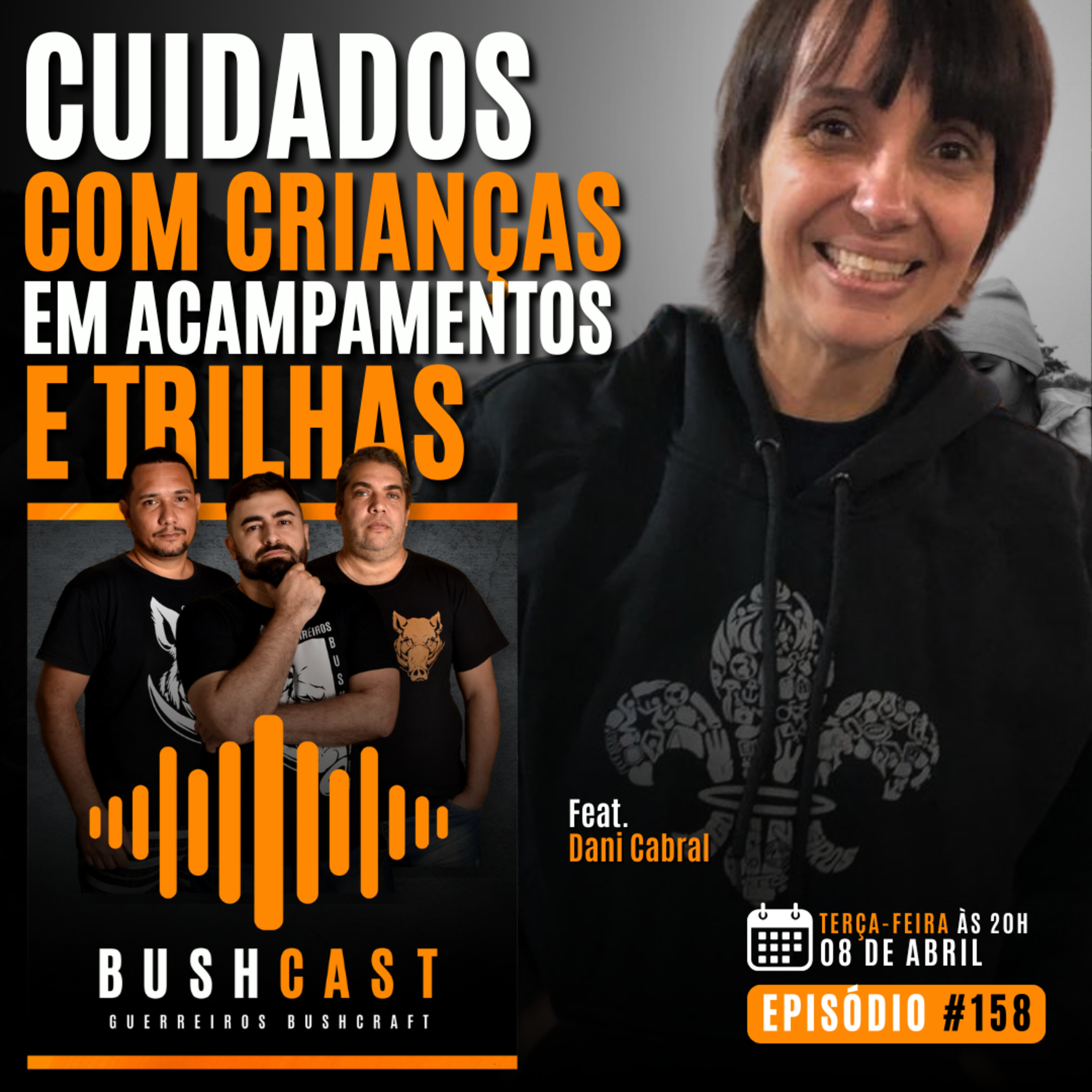 BUSHCAST #158 - CUIDADOS COM CRIANÇAS EM ACAMPAMENTOS E TRILHAS