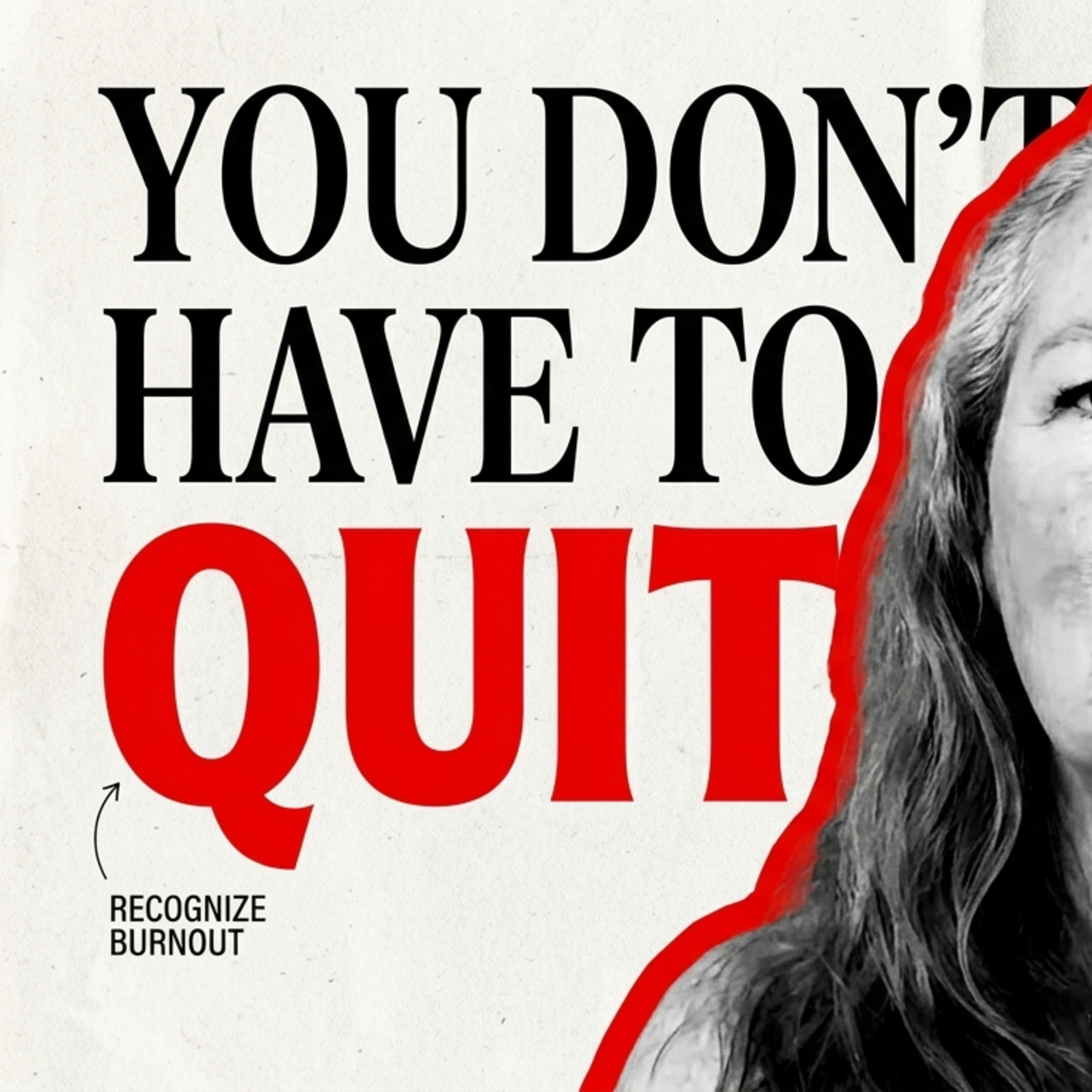 You don't have to quit to admit something is wrong episode artwork