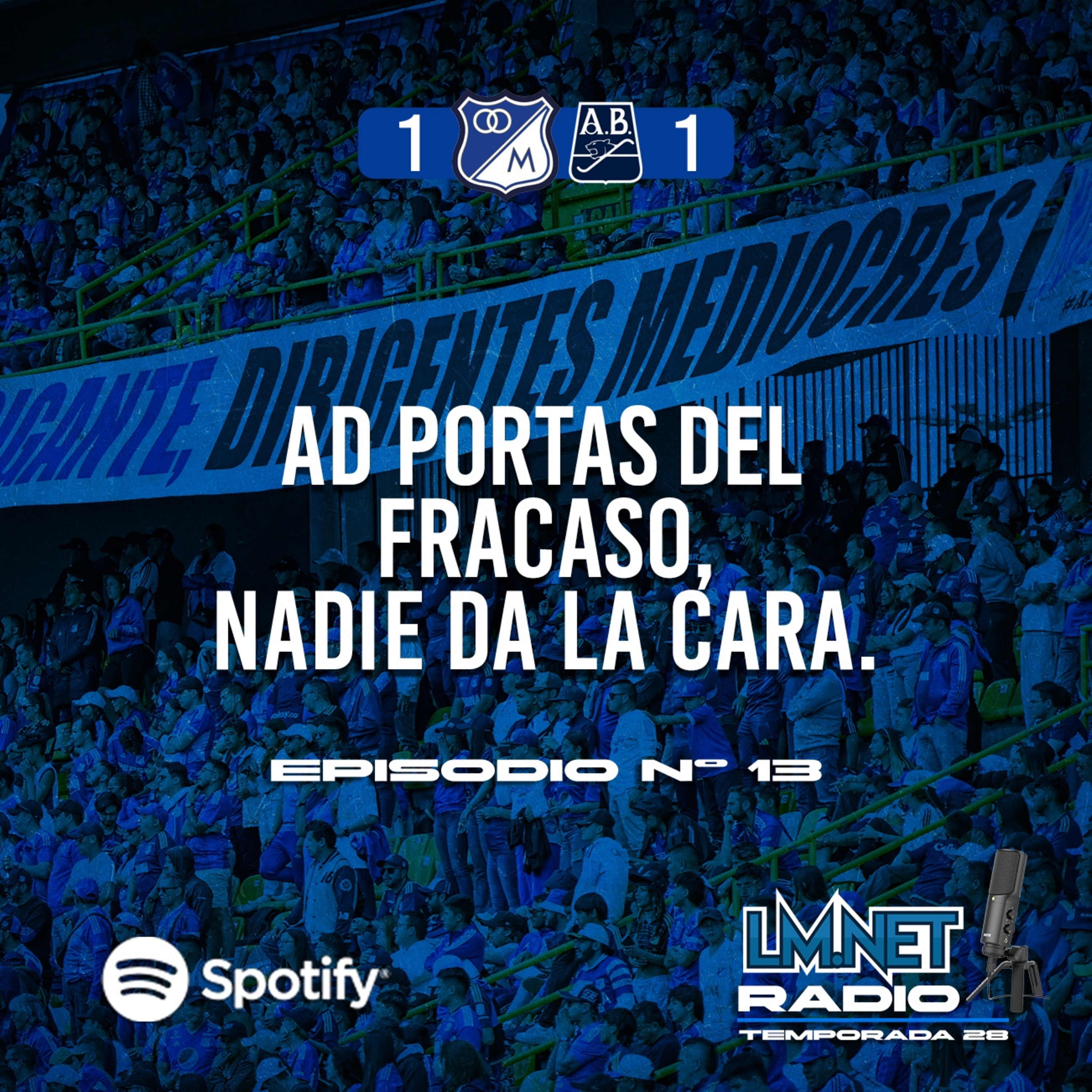 Temporada 28 Programa 13. Ad Portas del fracaso y nadie da la cara.  episode artwork