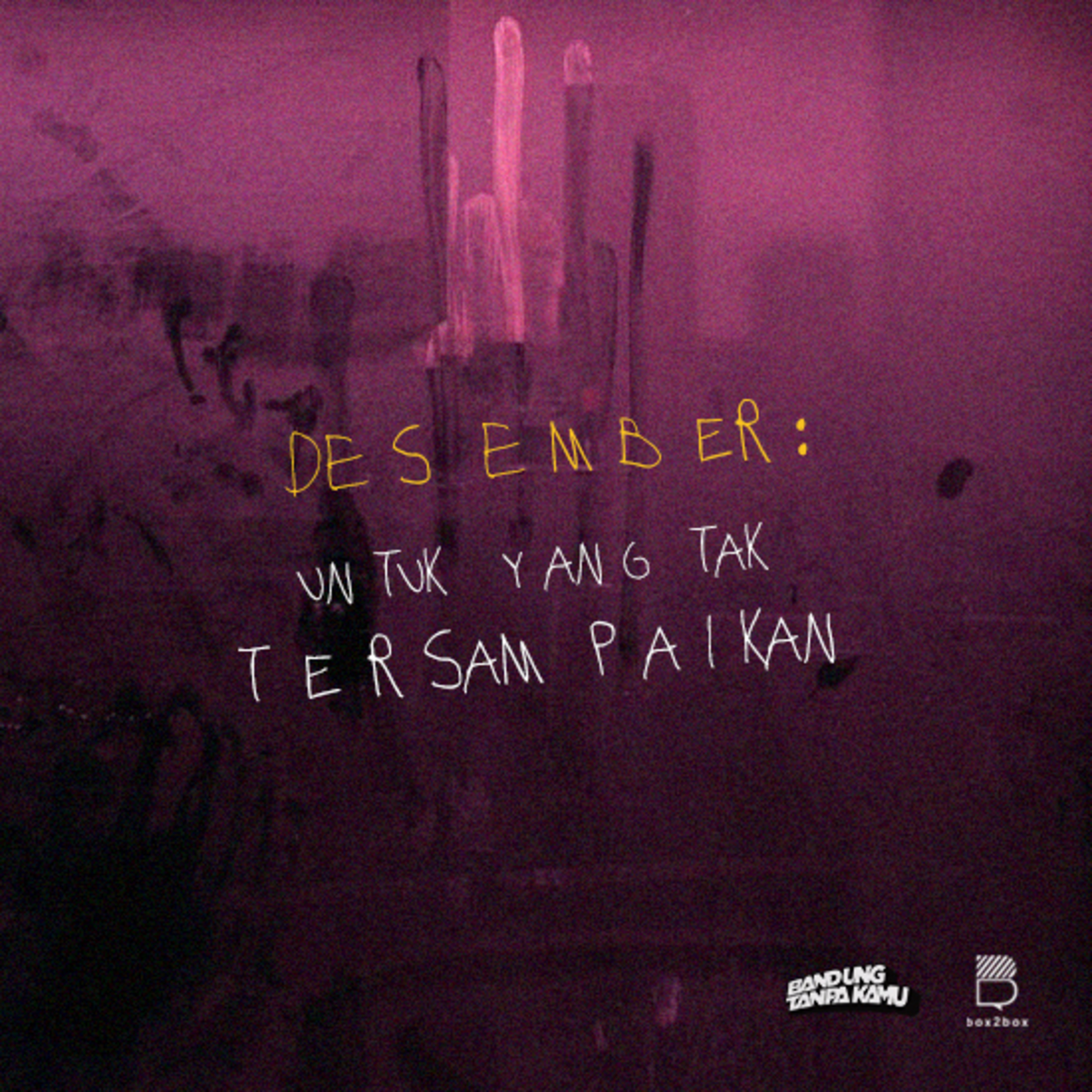 desember: untuk yang tak tersampaikan