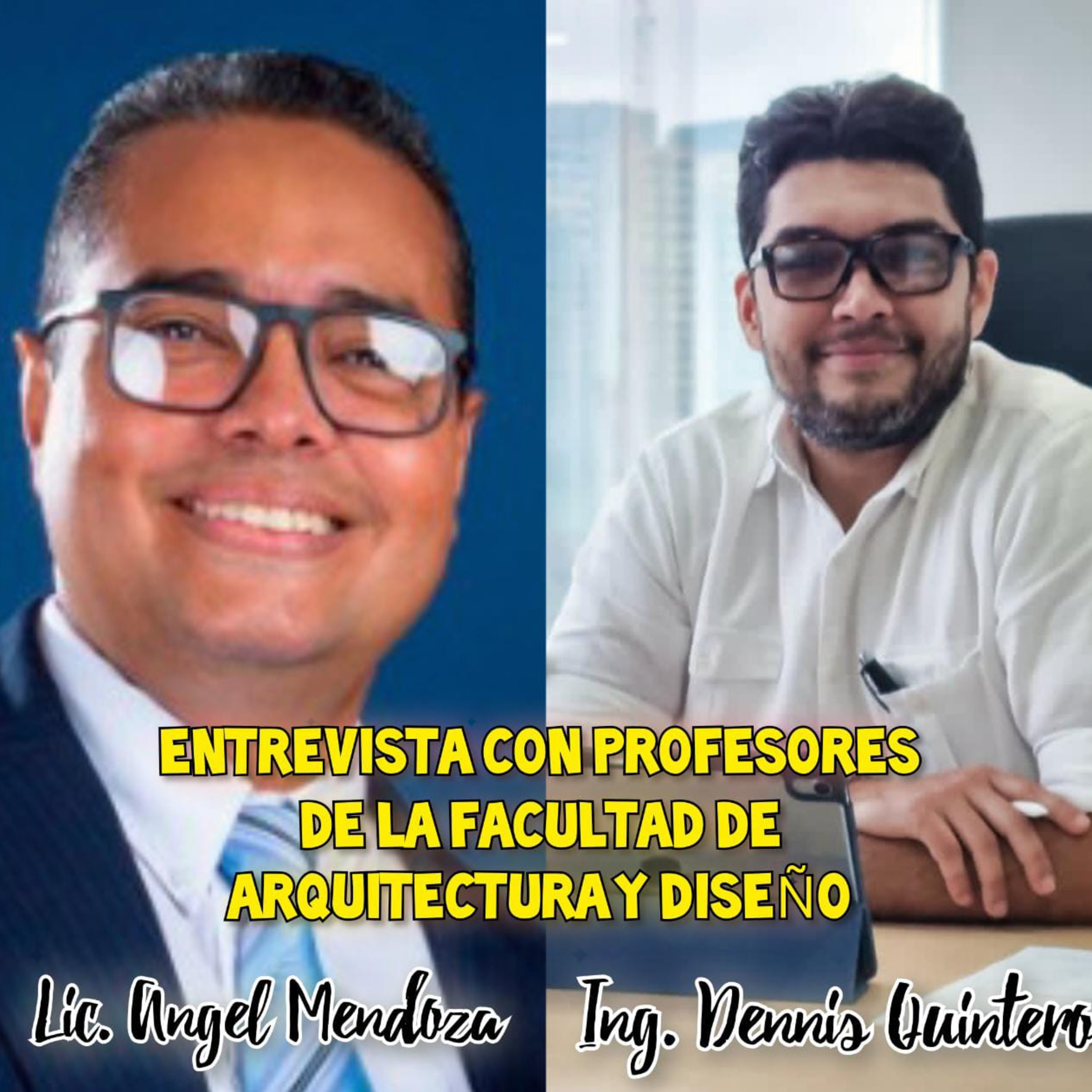 Entrevista con profesores de la Facultad de Arquitectura y Diseño del CRUSAM episode artwork