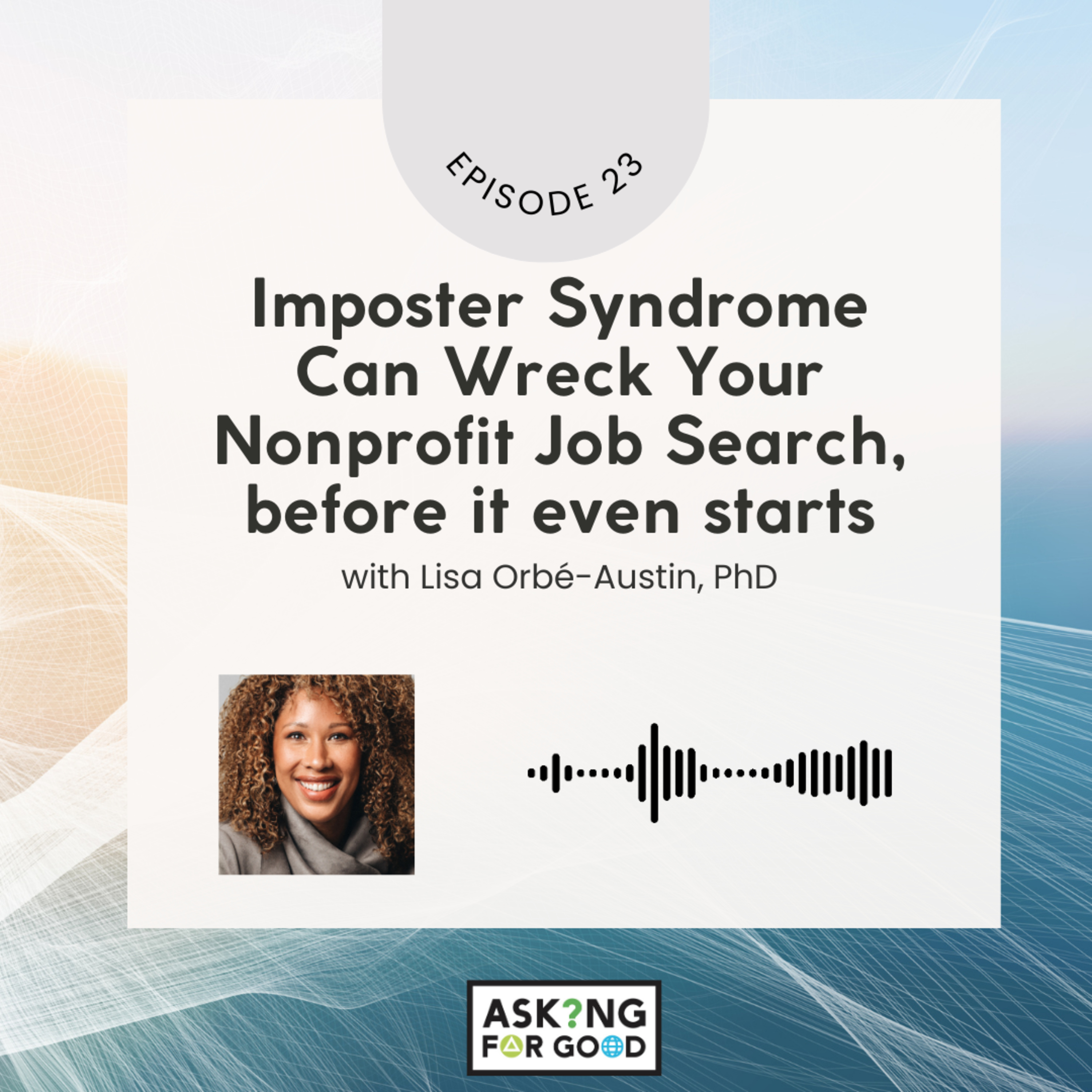 Asking for Good: Fundraisers help you launch your Nonprofit Career