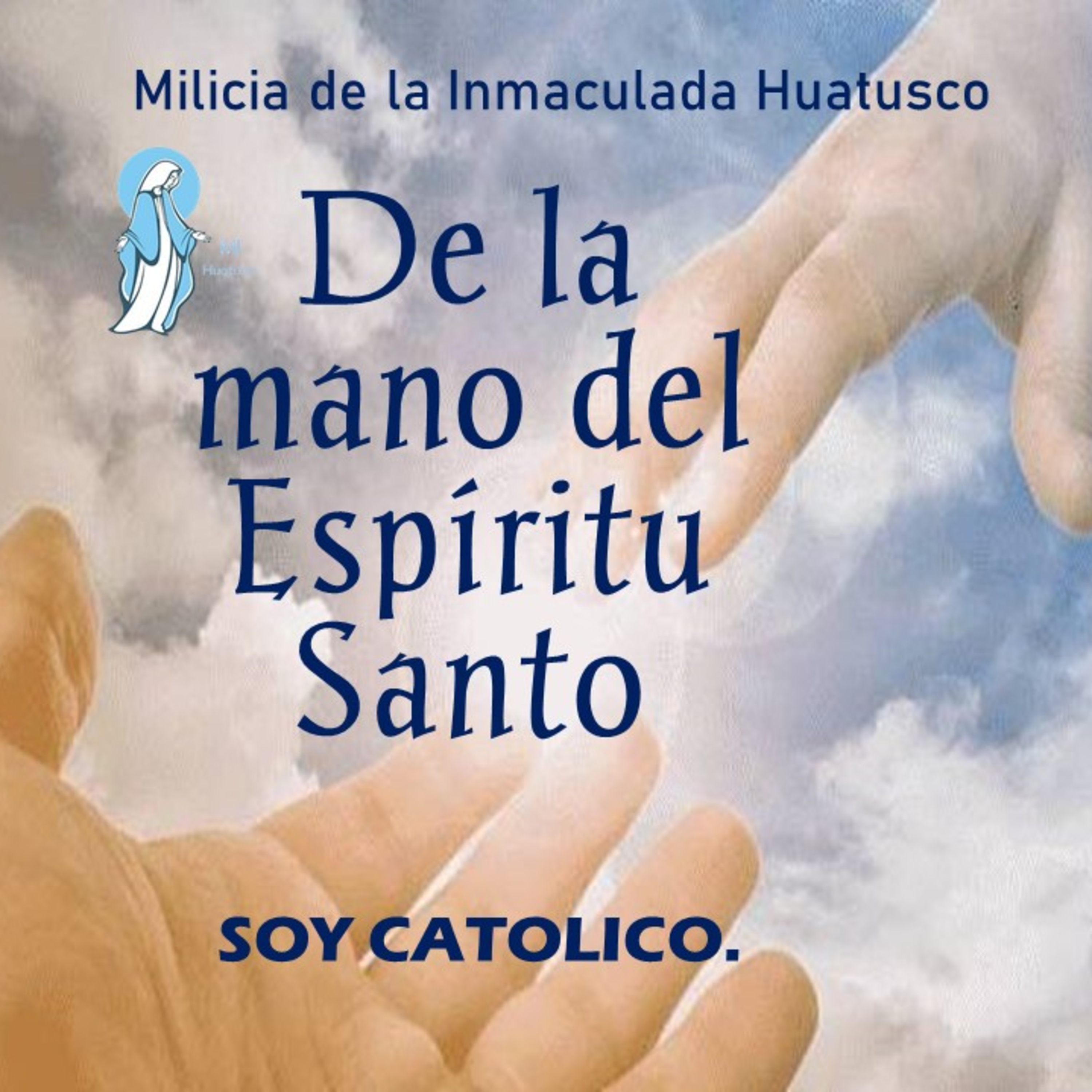 DE LA MANO DEL ESPÍRITU SANTO