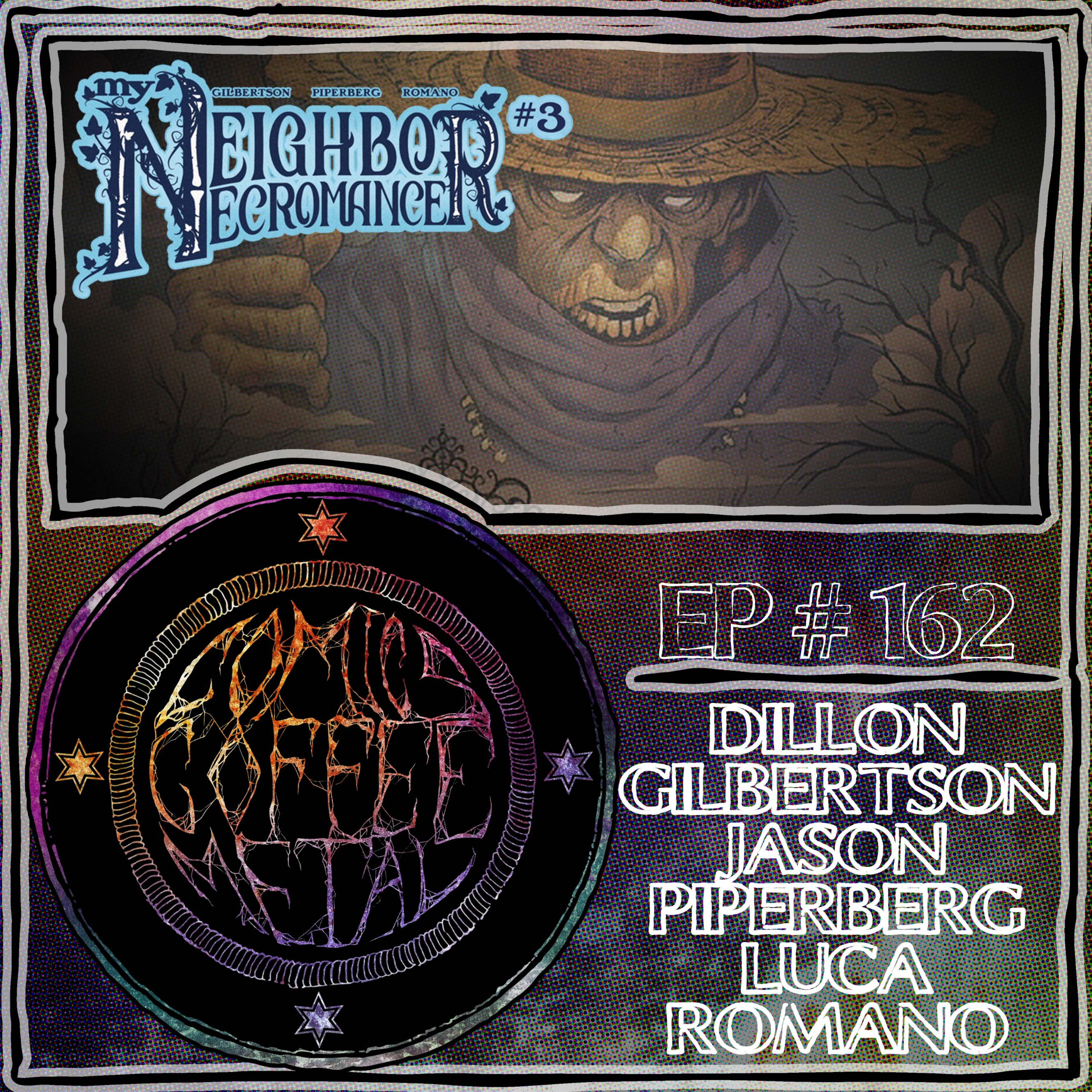 C/C/M Podcast Episode #162: Dillon Gilbertson, Jason Piperberg, and Luca Romano