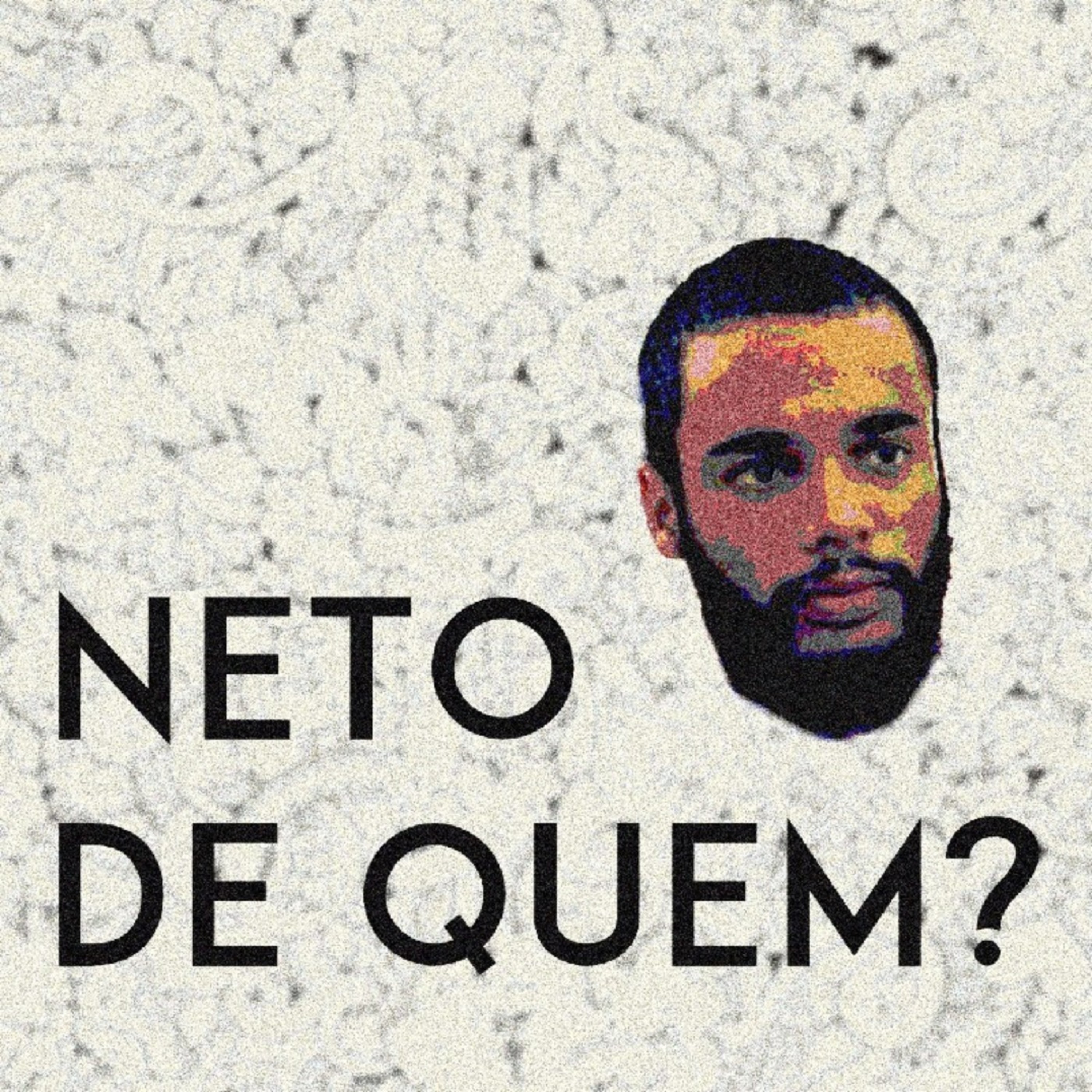 Neto de Quem?