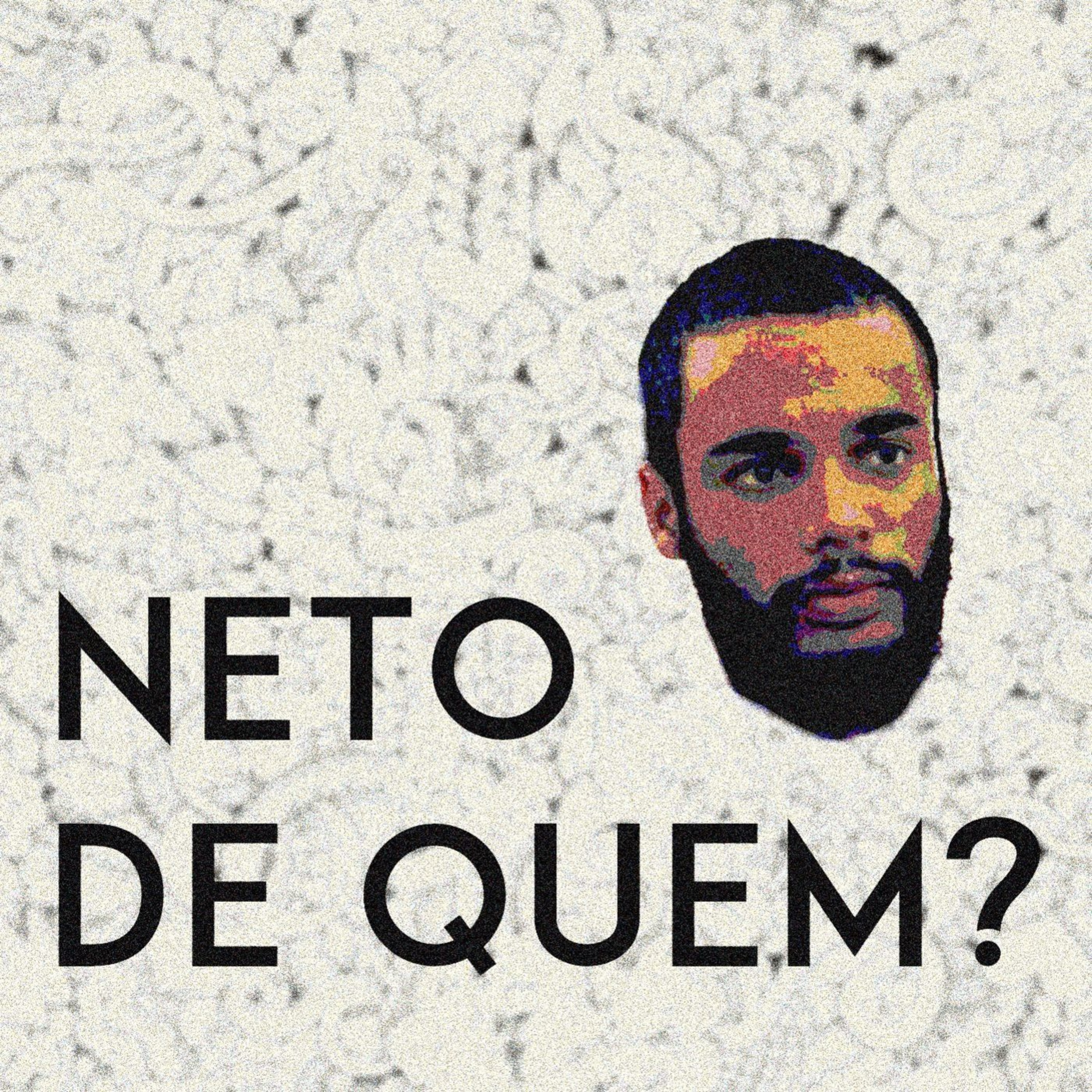 Neto de Quem?