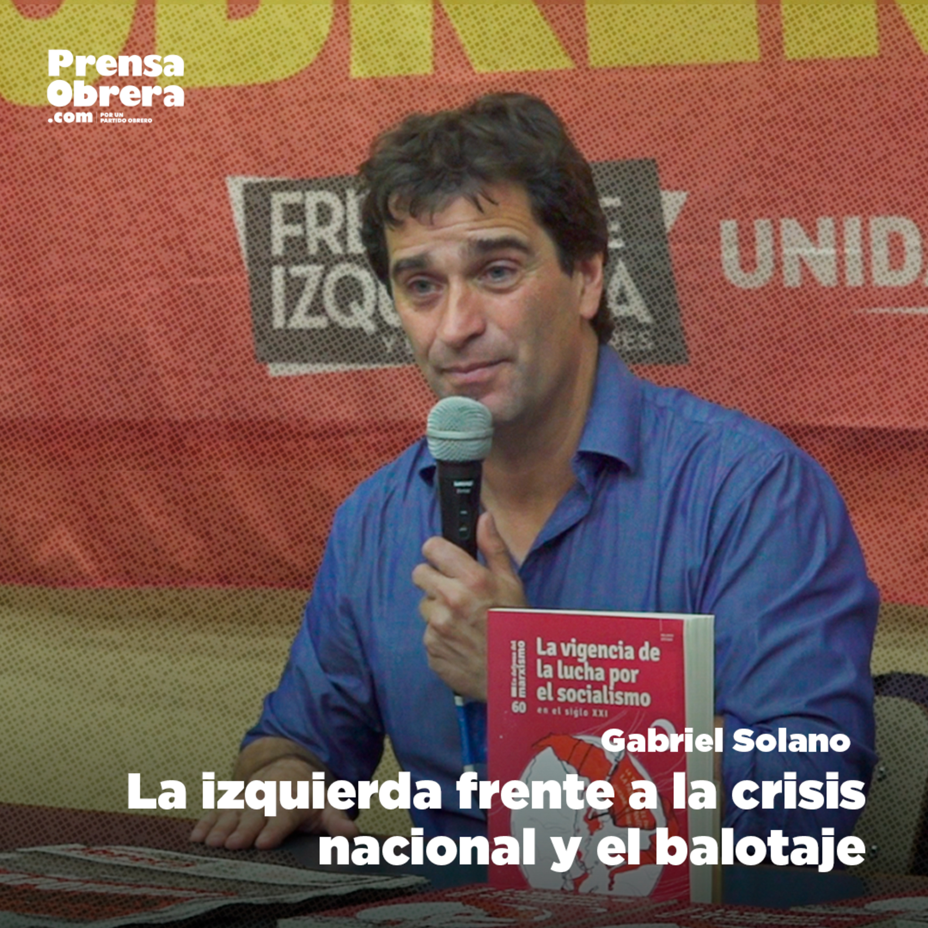 [CHARLA]: "La izquierda frente a la crisis nacional y el balotaje" // Gabriel Solano episode artwork