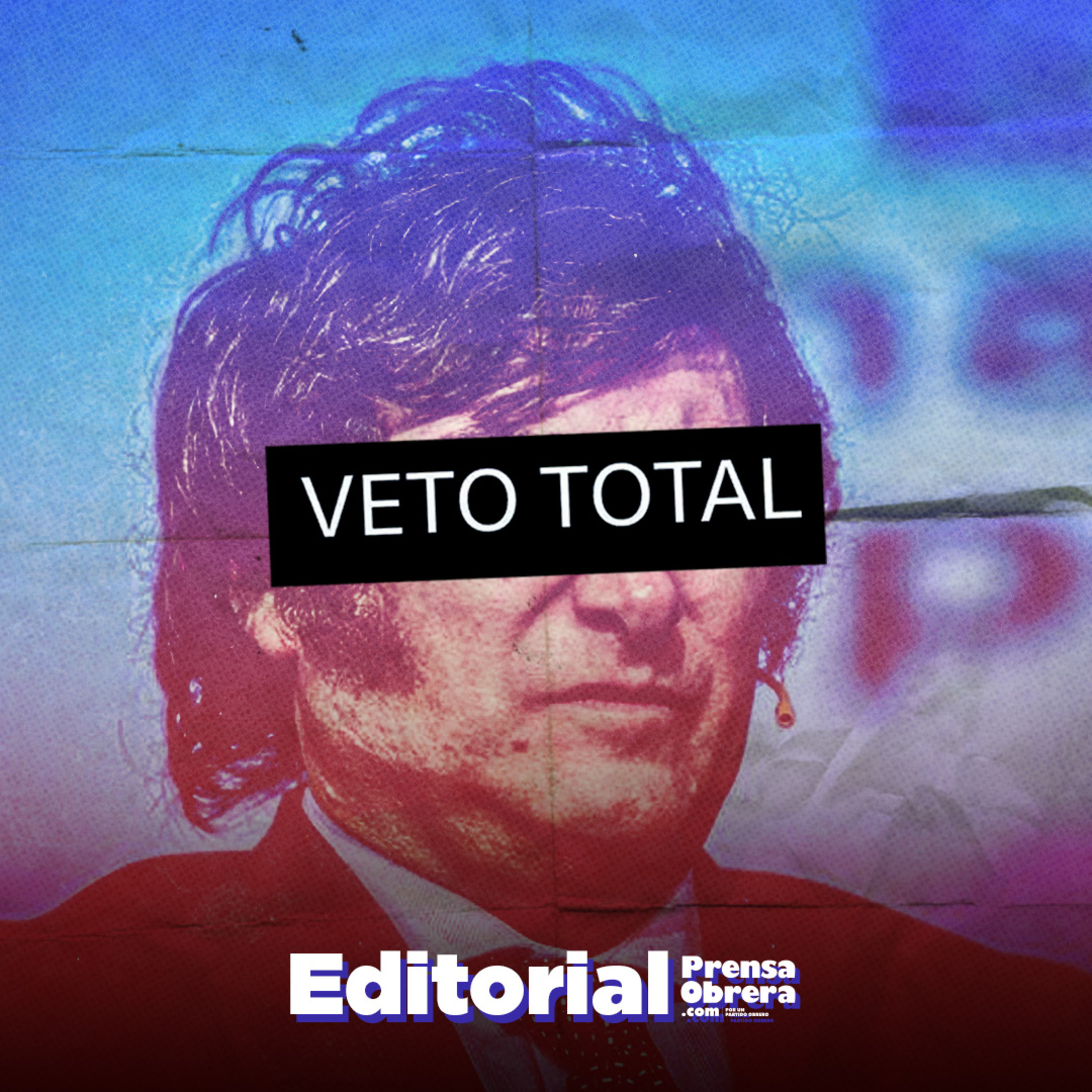 [EDITORIAL] Al que hay que vetar es a Milei - Por Néstor Pitrola episode artwork