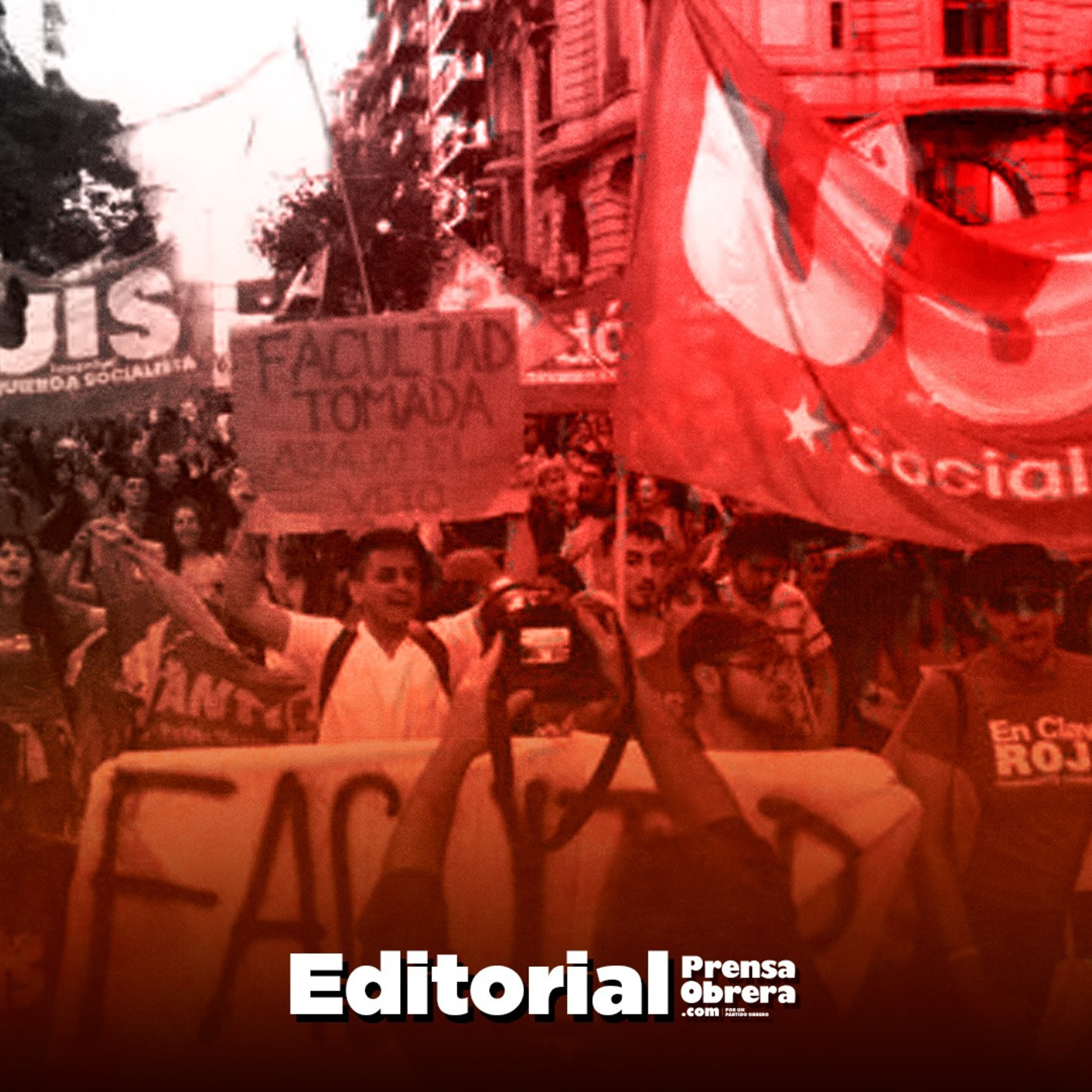 [EDITORIAL] Las tomas: una nueva etapa en la lucha contra el gobierno episode artwork