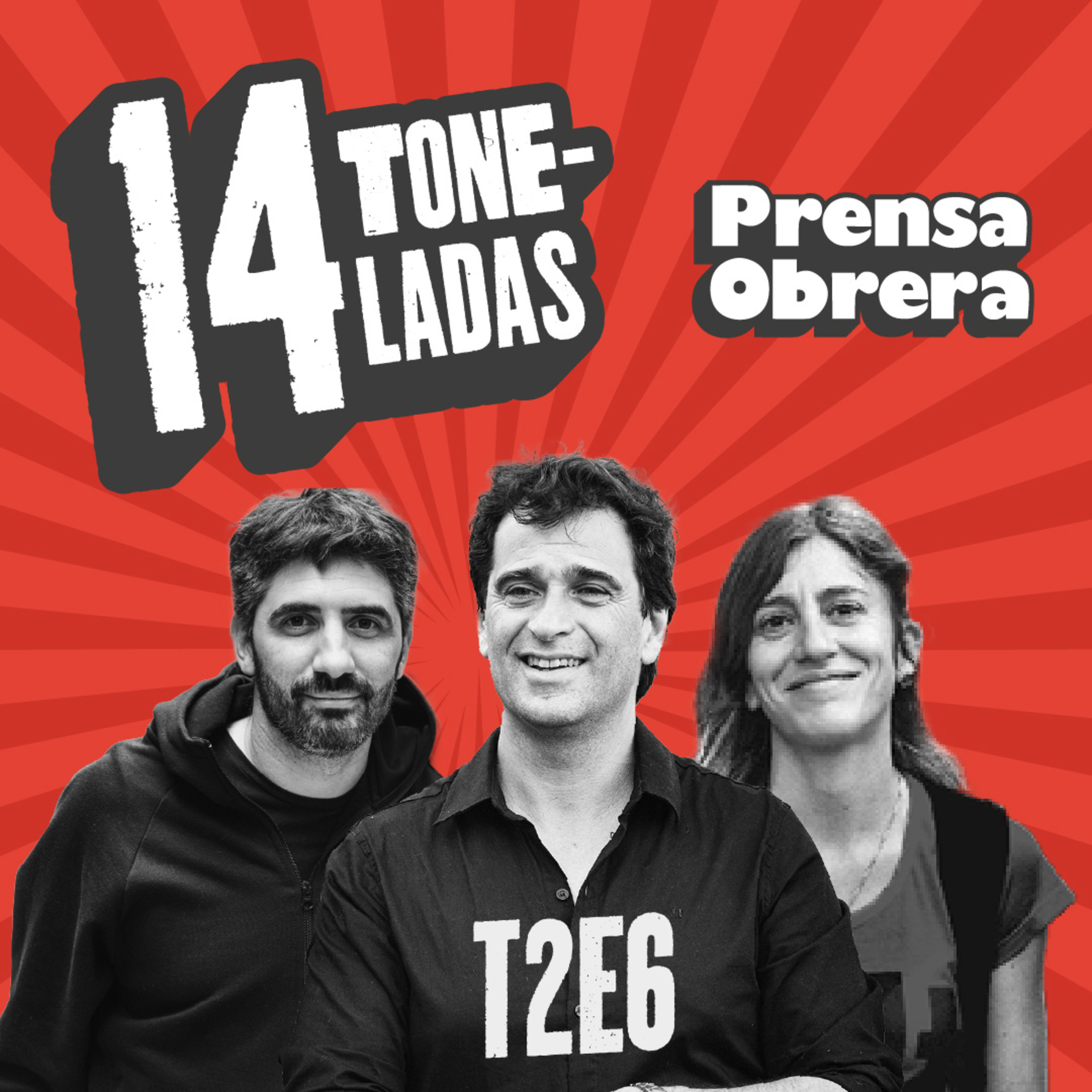 [14 TONELADAS] La MOVILIZACIÓN popular y la REPRESIÓN criminal de MILEI-BULLRICH episode artwork