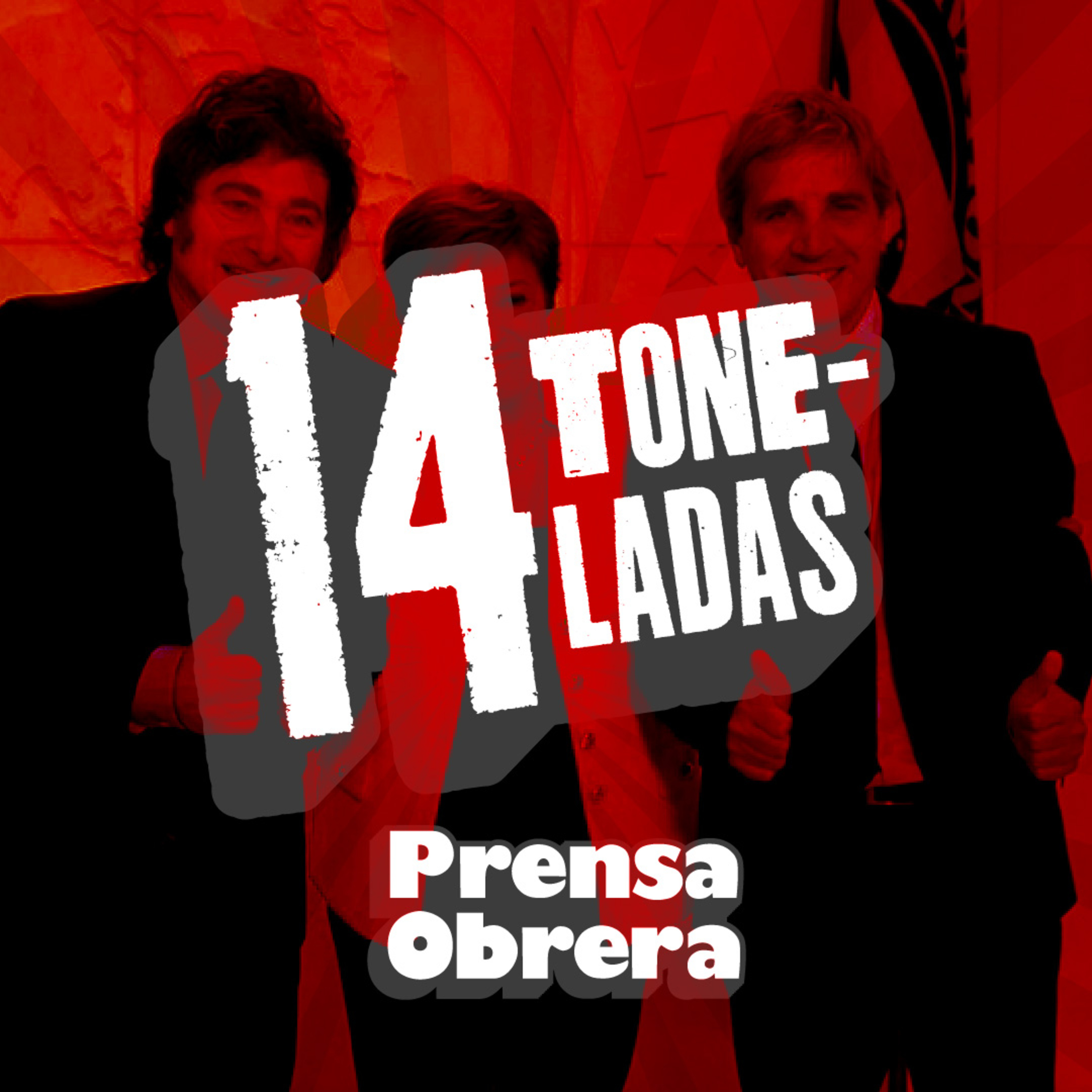 [14 TONELADAS] MILEI y el FMI nos DEVALÚAN, BALANCE del PARO NACIONAL episode artwork