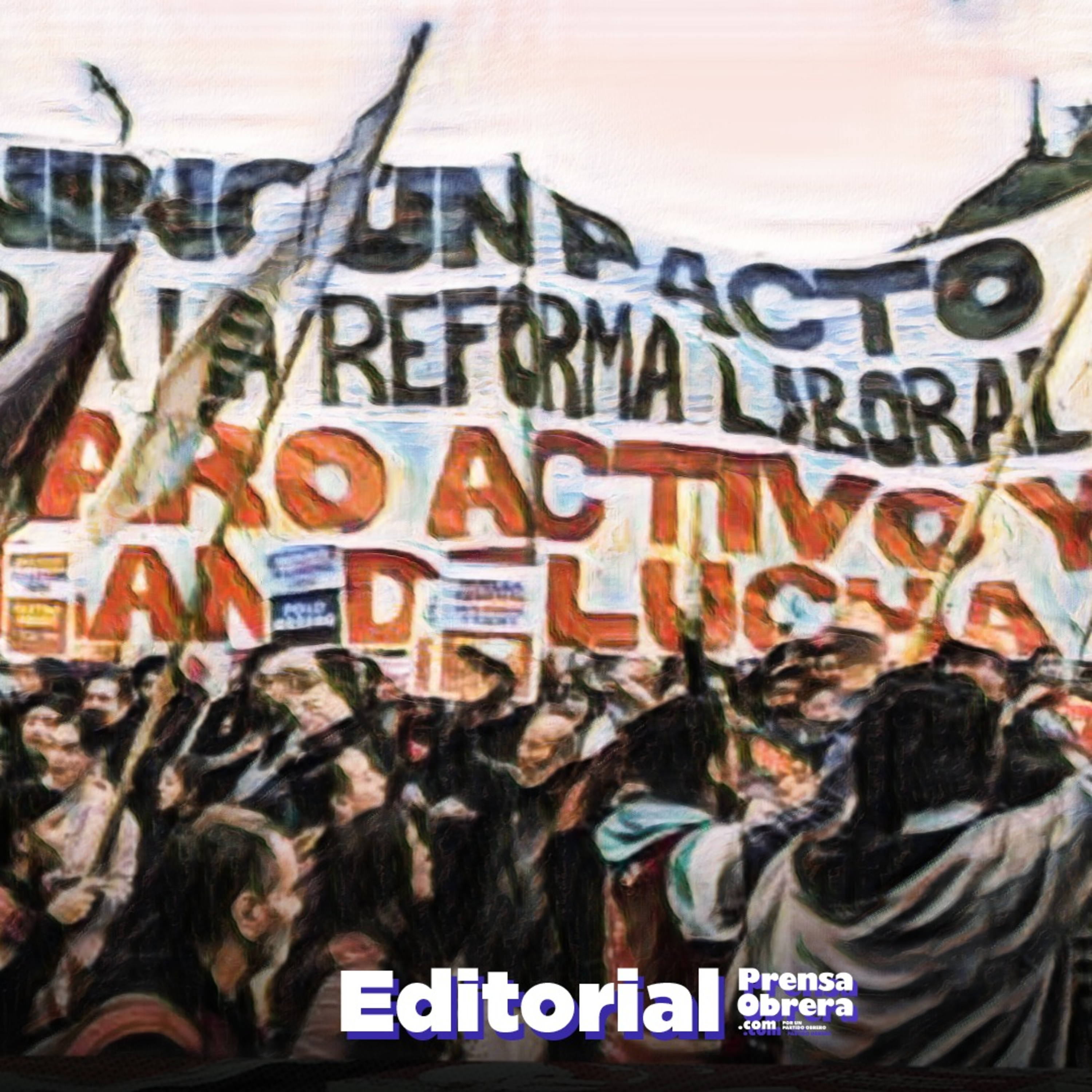 [EDITORIAL] Asambleas abiertas para luchar contra la reforma laboral y contra Milei episode artwork