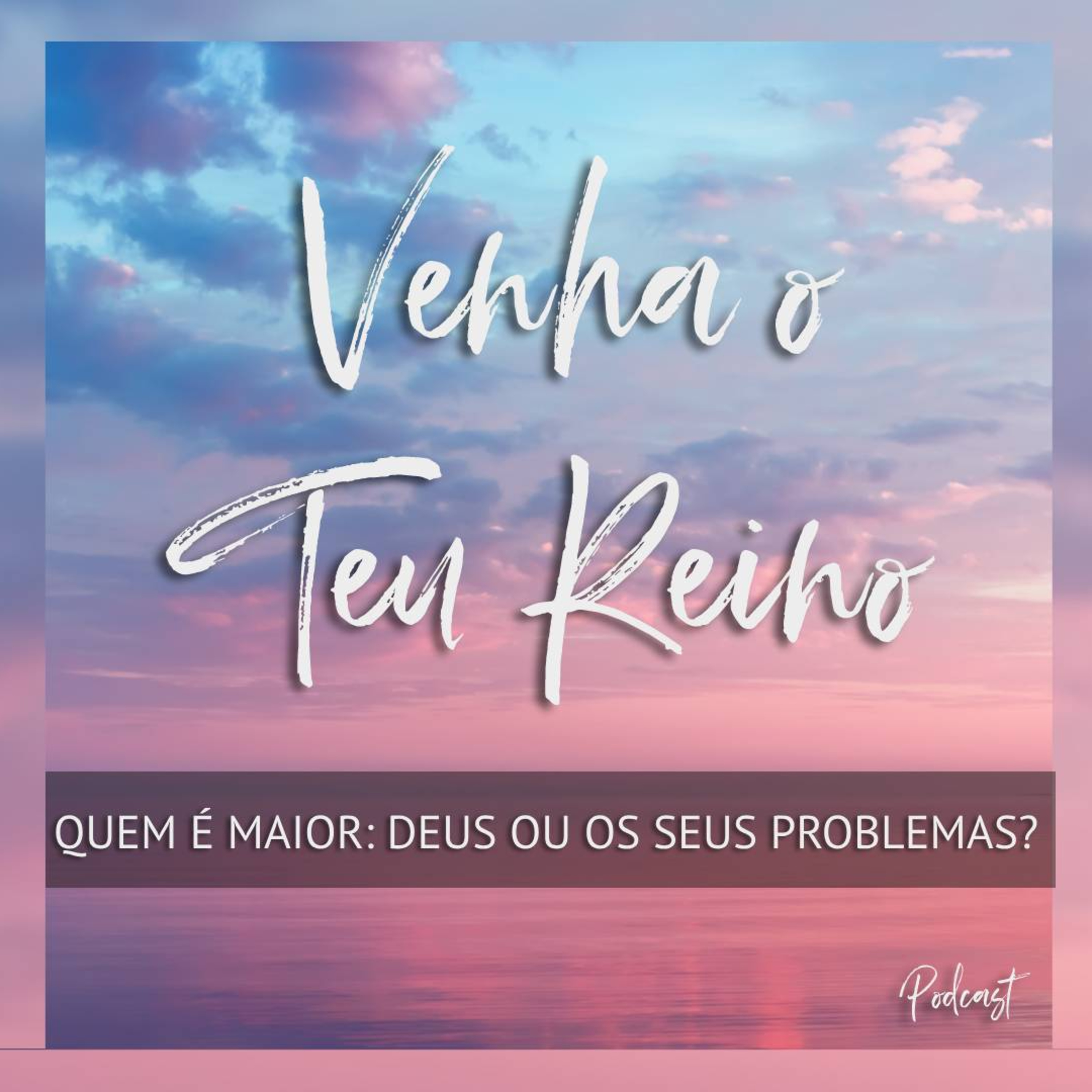 Quem é maior: Deus ou os seus problemas?