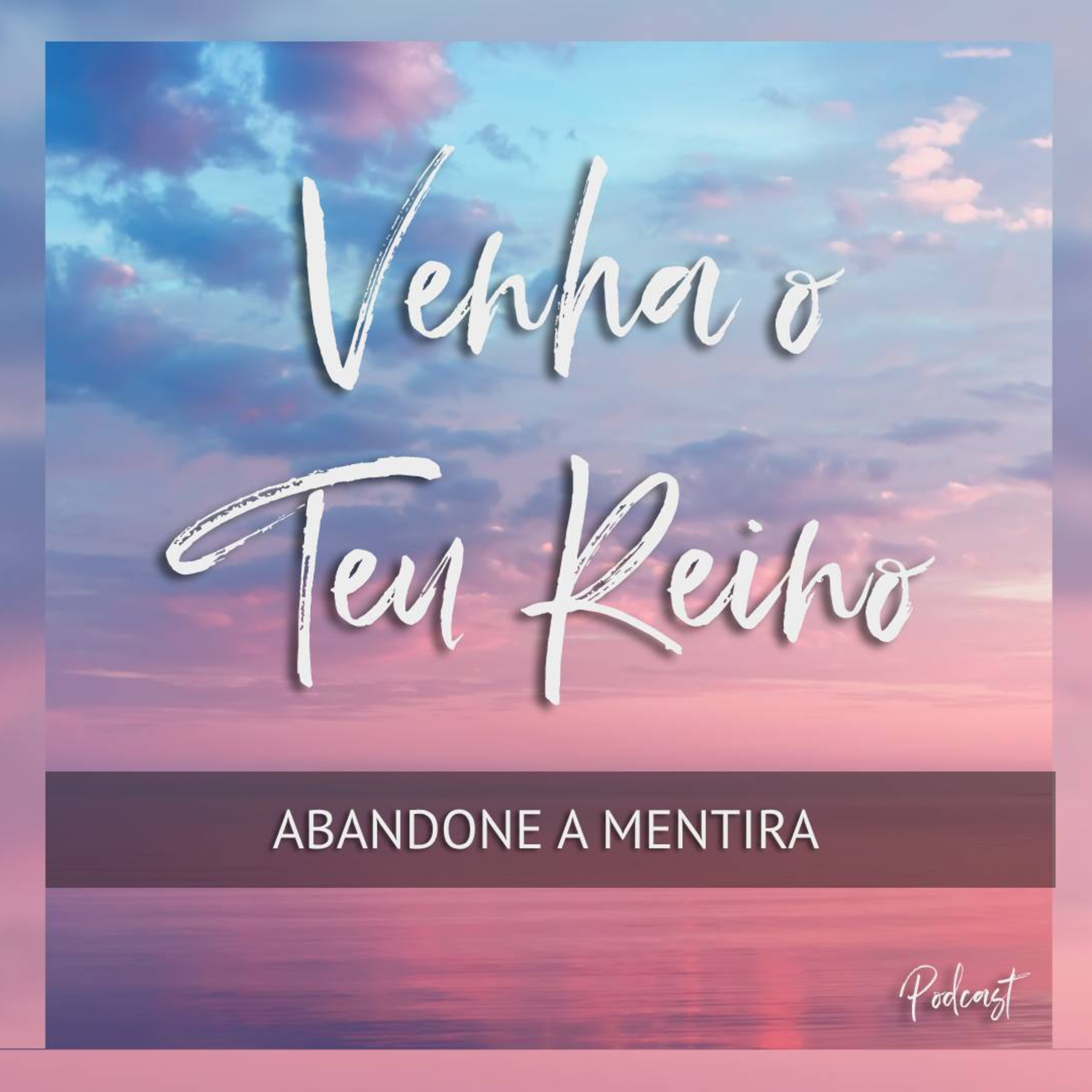 Abandone a mentira