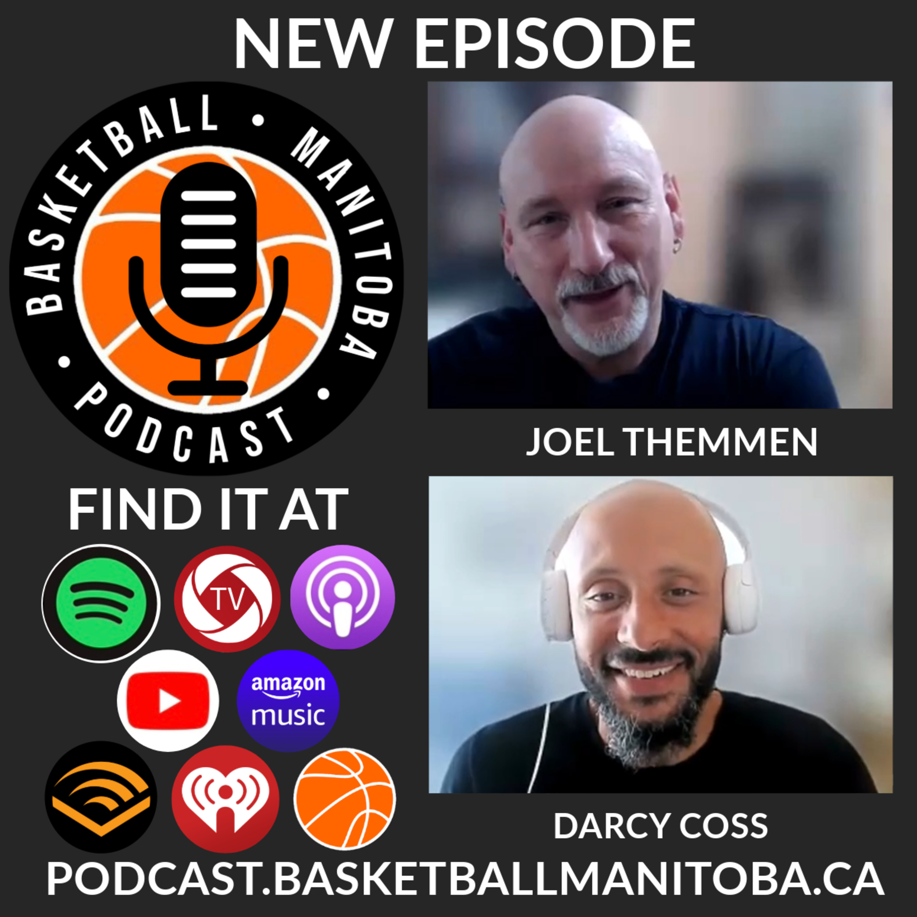 67 - Joel Themmen - Basketball Manitoba Podcast