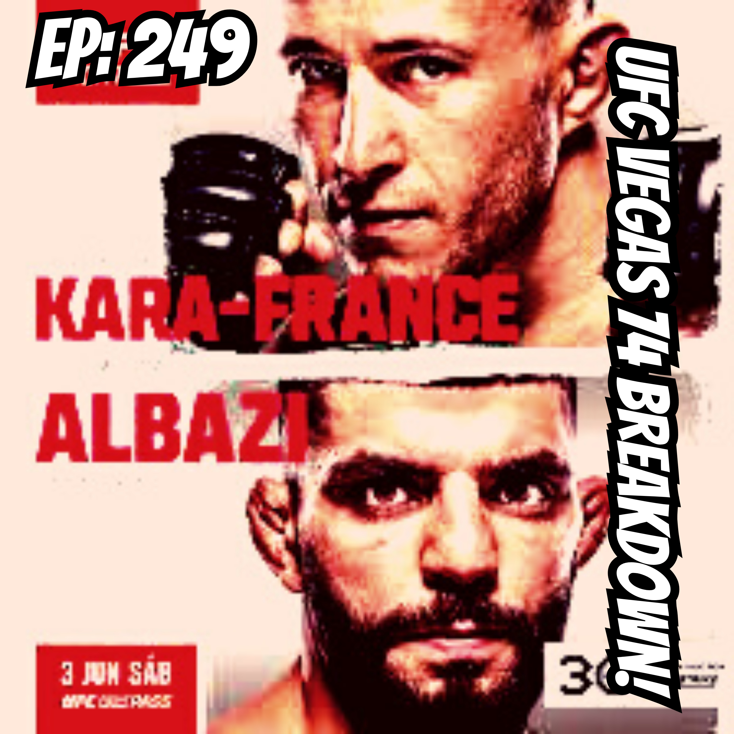 TEU 249: UFC Vegas 74 Kara France vs Albazi Card Predictions and Breakdown!