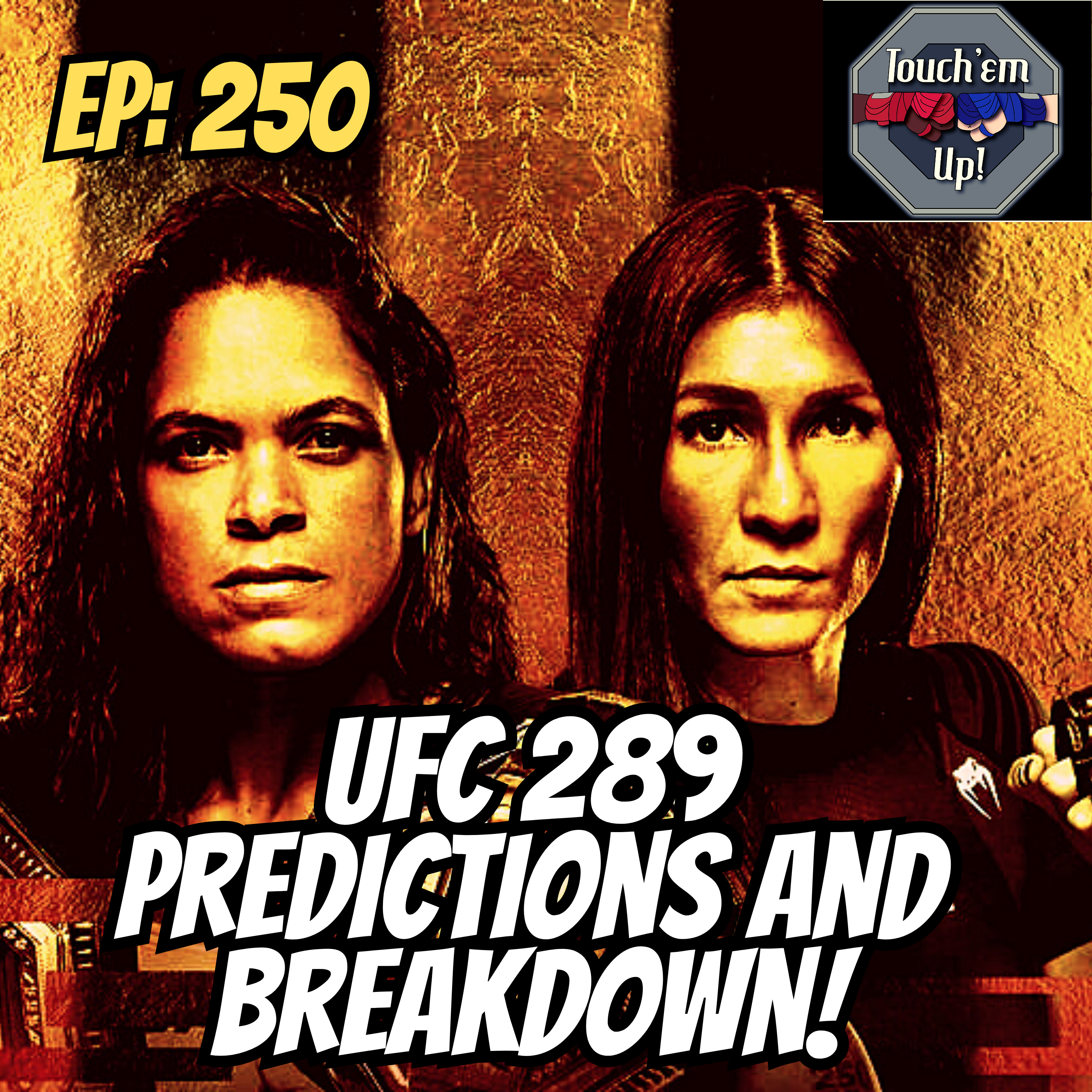 TEU 250: UFC 289 Nunes vs Aldana Predictions and Breakdown!