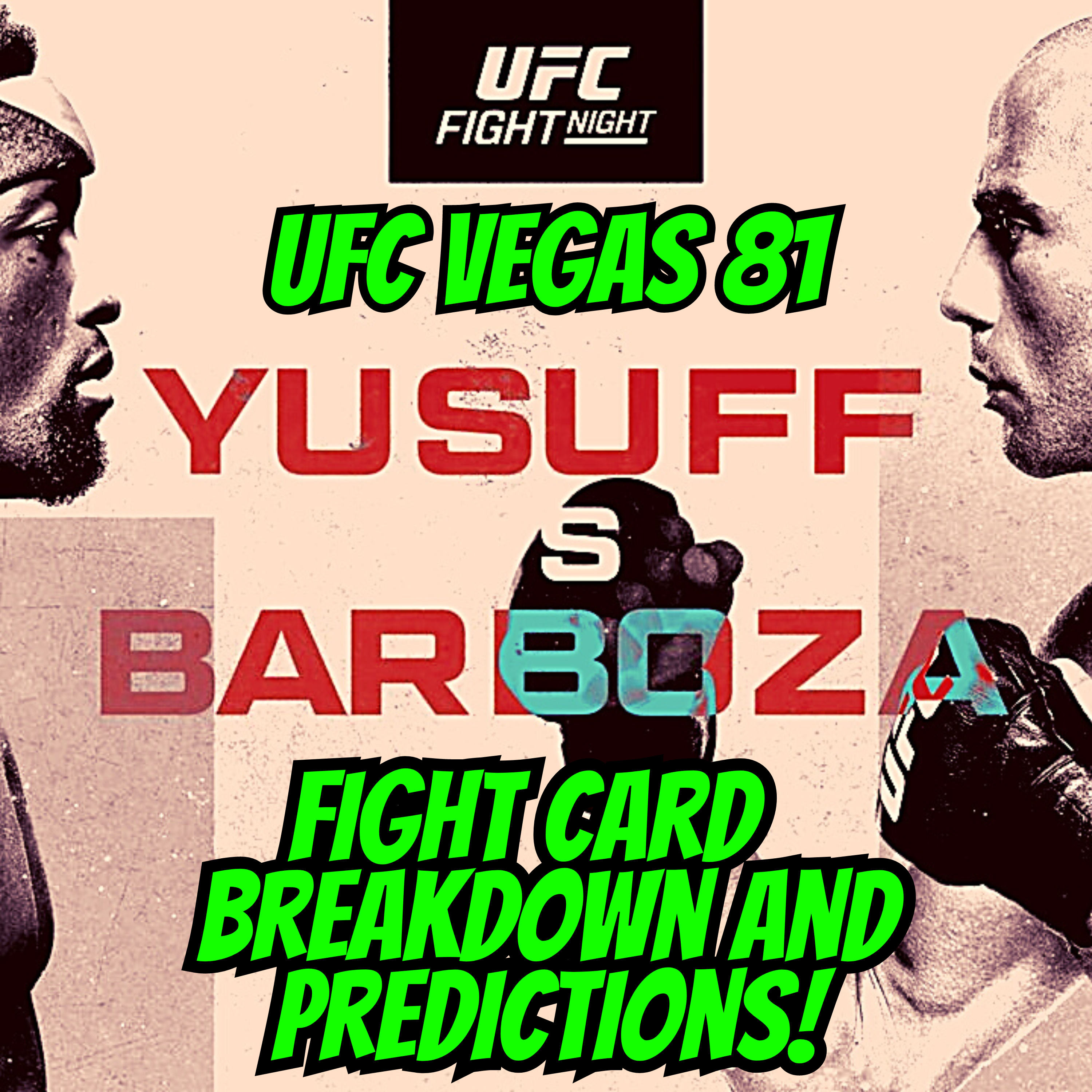 UFC Vegas 81: Yusuff Vs Barboza Card Breakdown and Predictions!