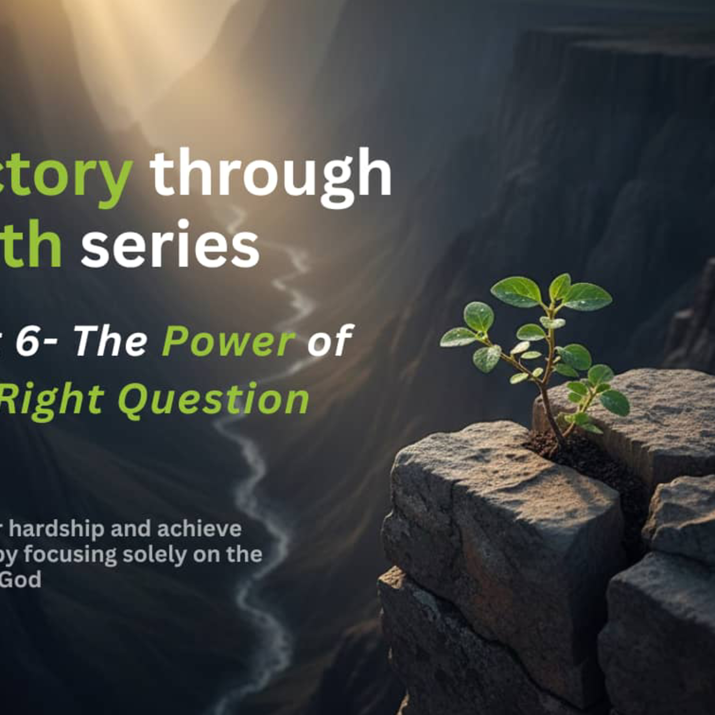 Victory Through Faith Prt. 6 episode artwork